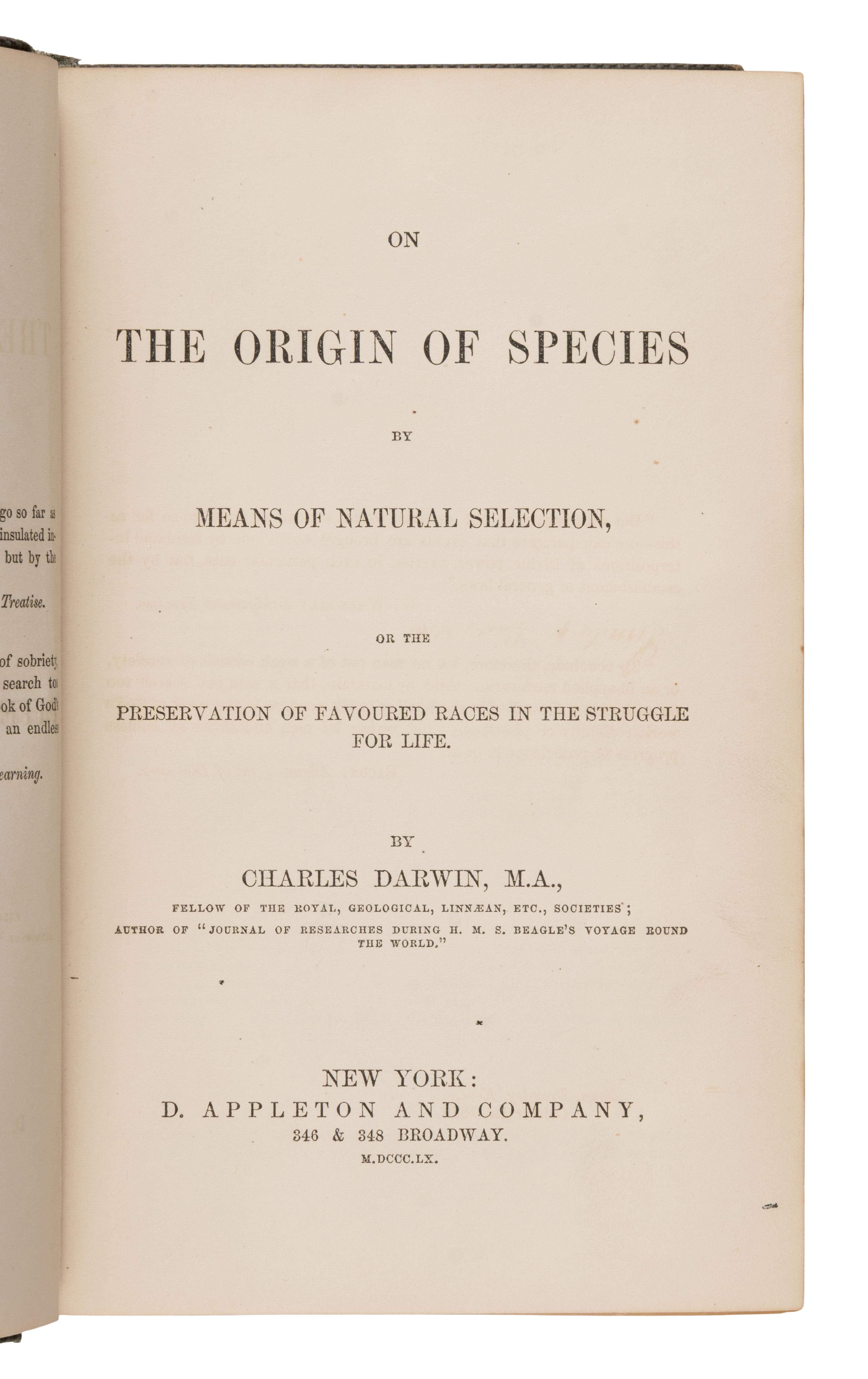 Darwin, Charles (1809-1882). On the Origin of Species by Means of Natural Selection, or the Preservation of Favoured Races in the Struggle for Life . New York: D. Appleton and Company, 1860.