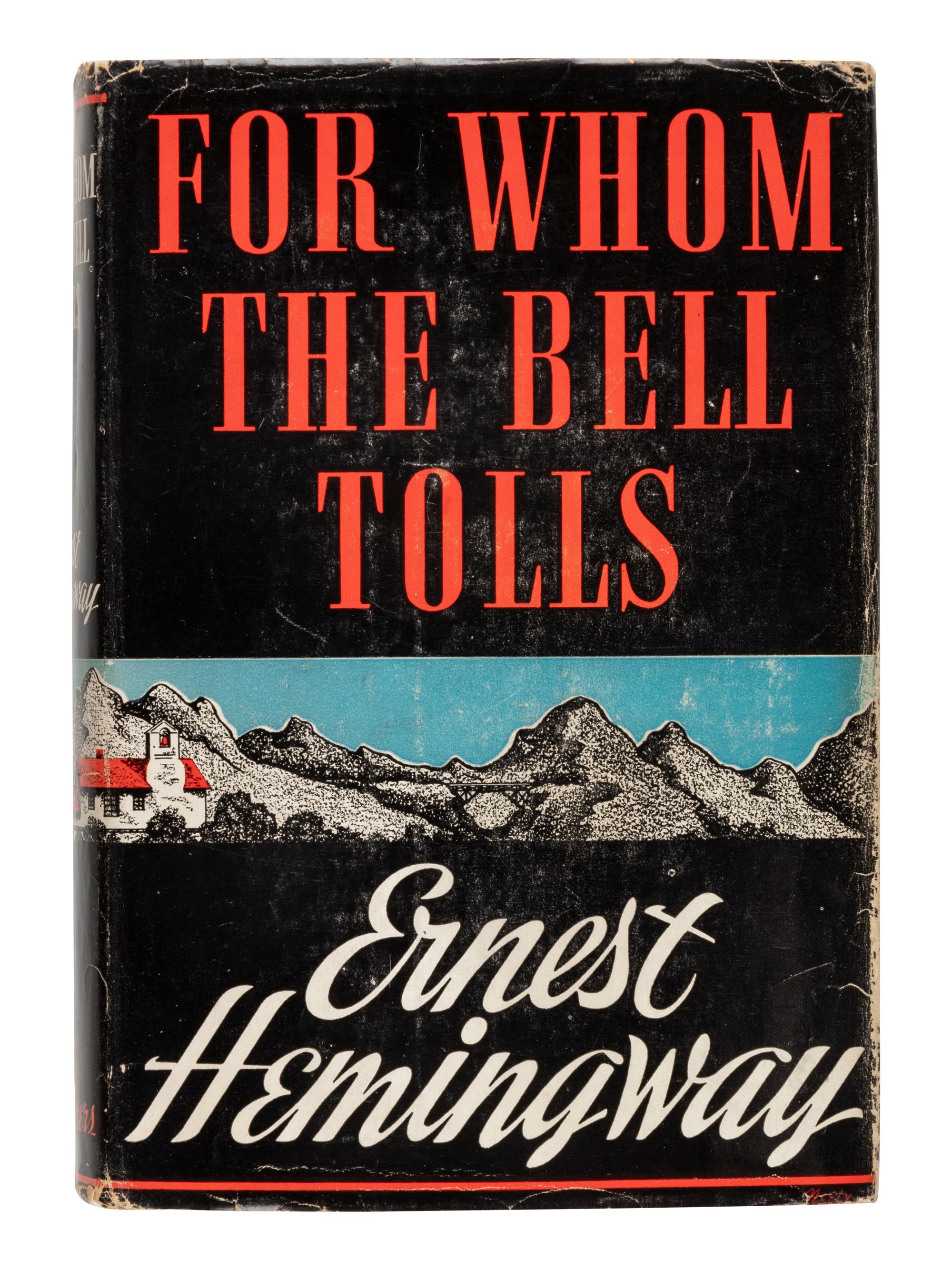 HEMINGWAY, Ernest (1899-1961). For Whom the Bell Tolls . New York: Charles Scribner's Sons, 1940. [with 3 others]