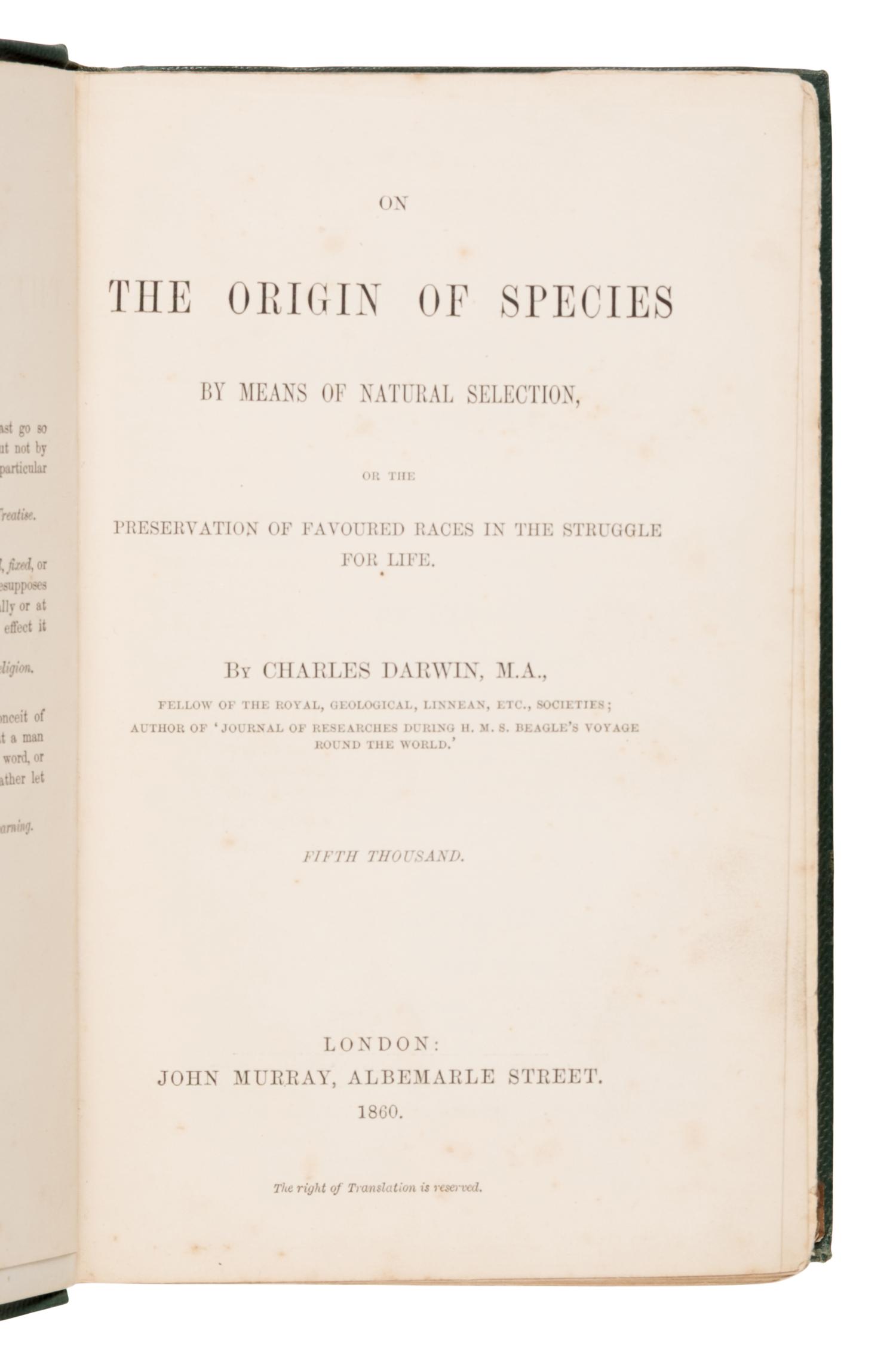 [Natural History]. Darwin, Charles (1809-1882). On the Origin of Species by Means of Natural Selection, or the Preservation of Favoured Races in the Struggle for Life . London: John Murray, 1860.