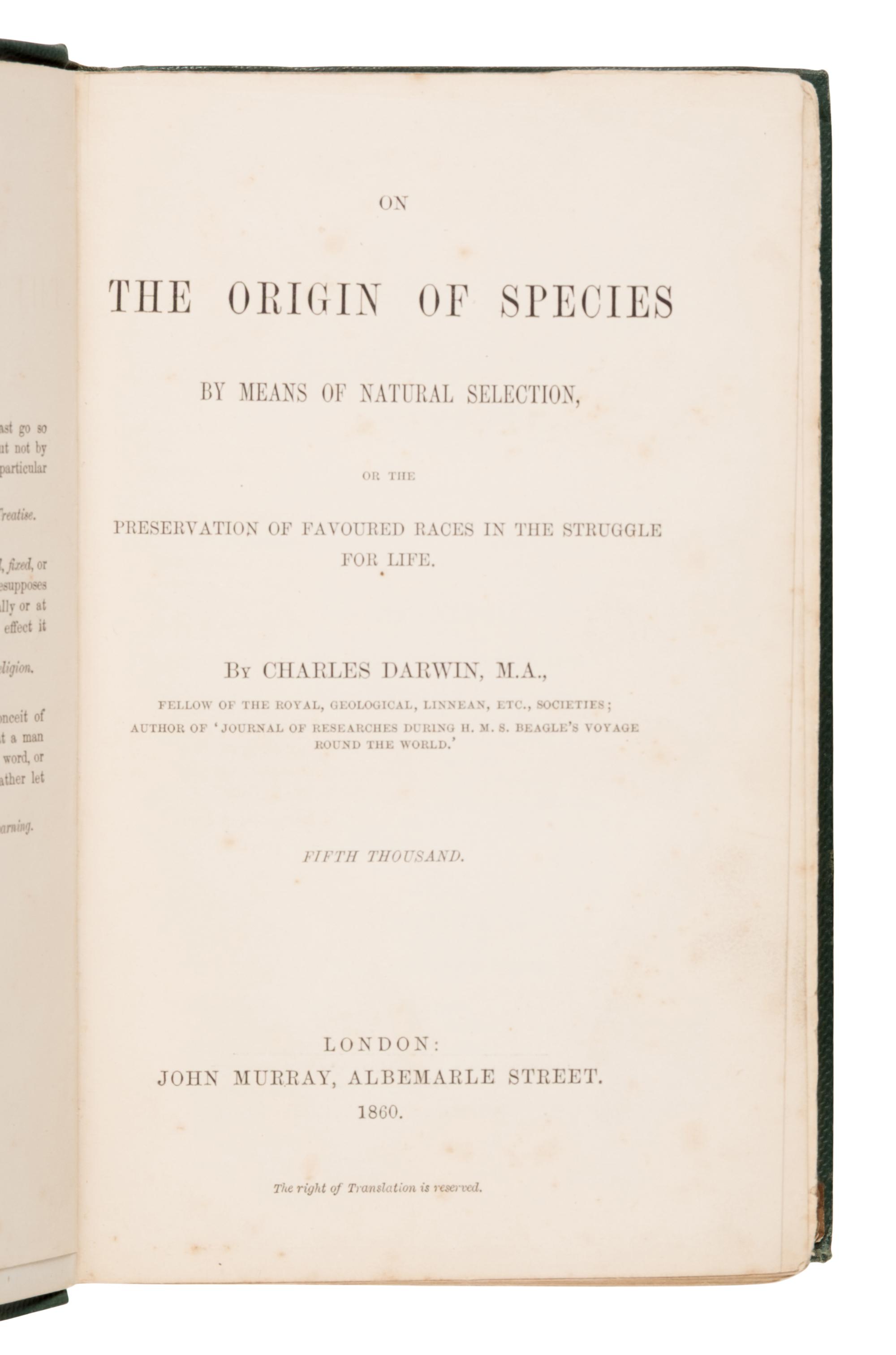 [Natural History]. Darwin, Charles (1809-1882). On the Origin of Species by Means of Natural Selection, or the Preservation of Favoured Races in the Struggle for Life . London: John Murray, 1860.