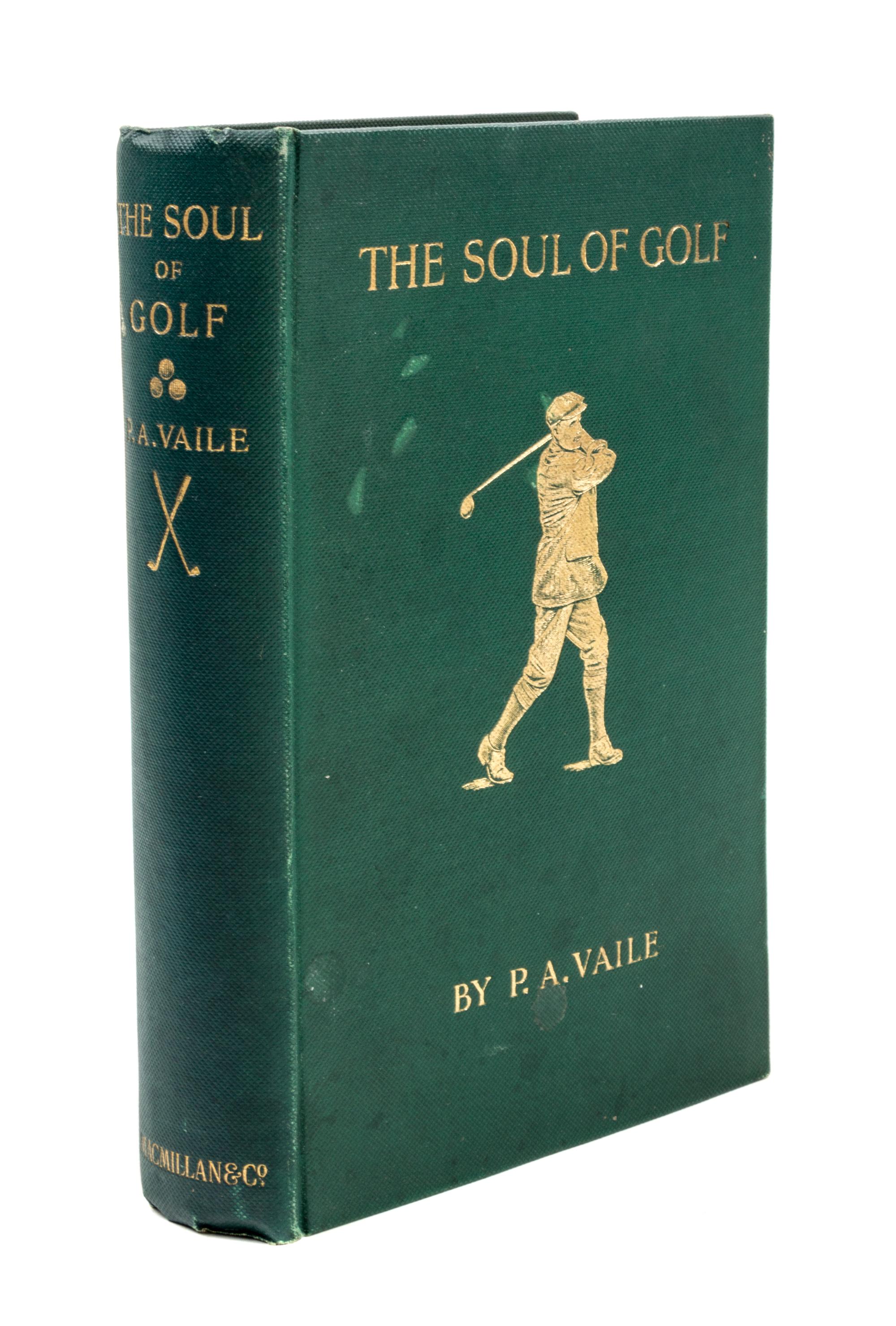(GOLF) VAILE, P.A. The Soul of Golf. London, 1912. First edition.