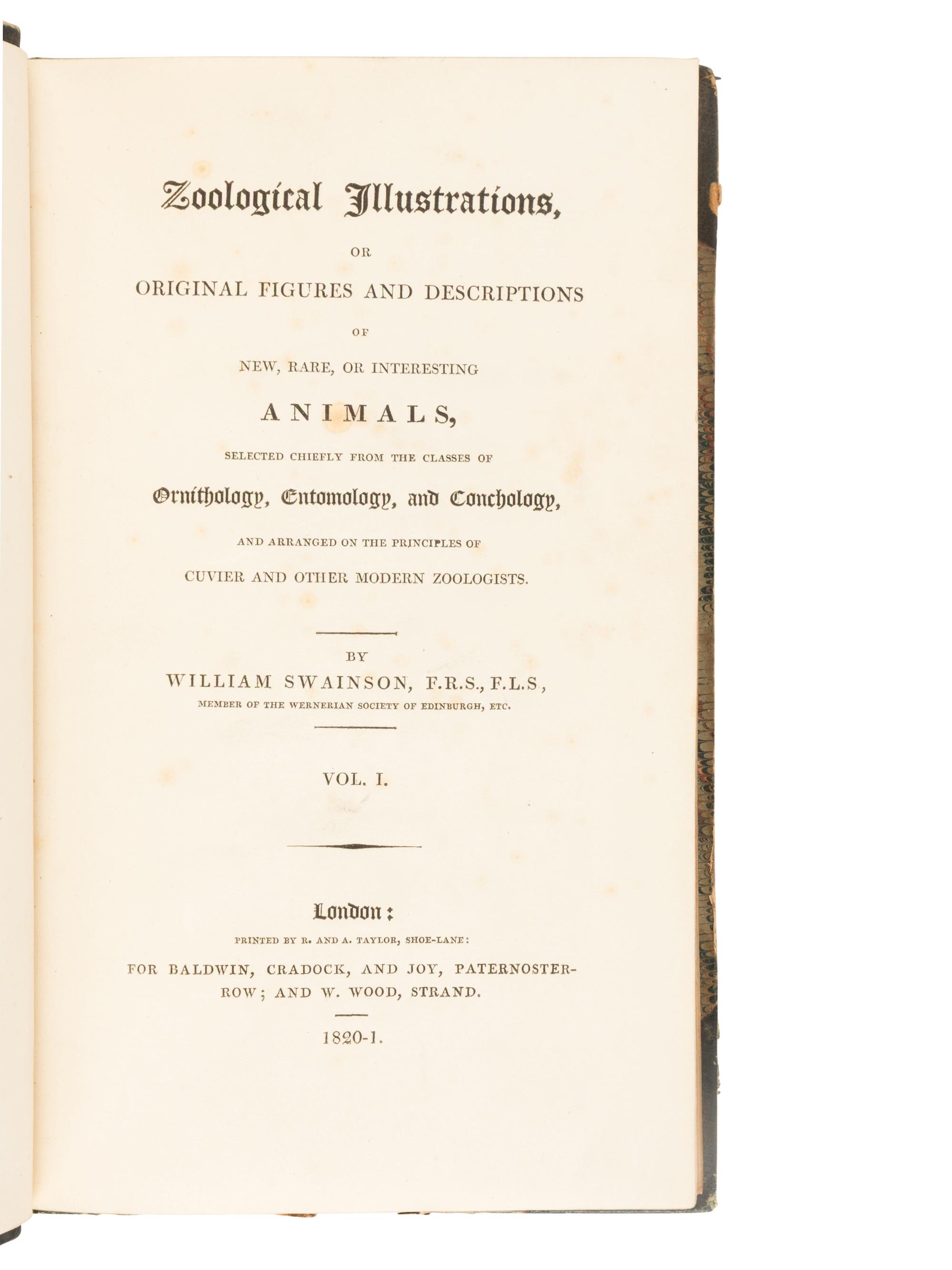 [NATURAL HISTORY]. SWAINSON, William John (1789-1855). Zoological Illustrations, or Original Figures and Descriptions of New, Rare, and Interesting Animals... London: Baldwin, Cradock, and Joy, 1820-1833.