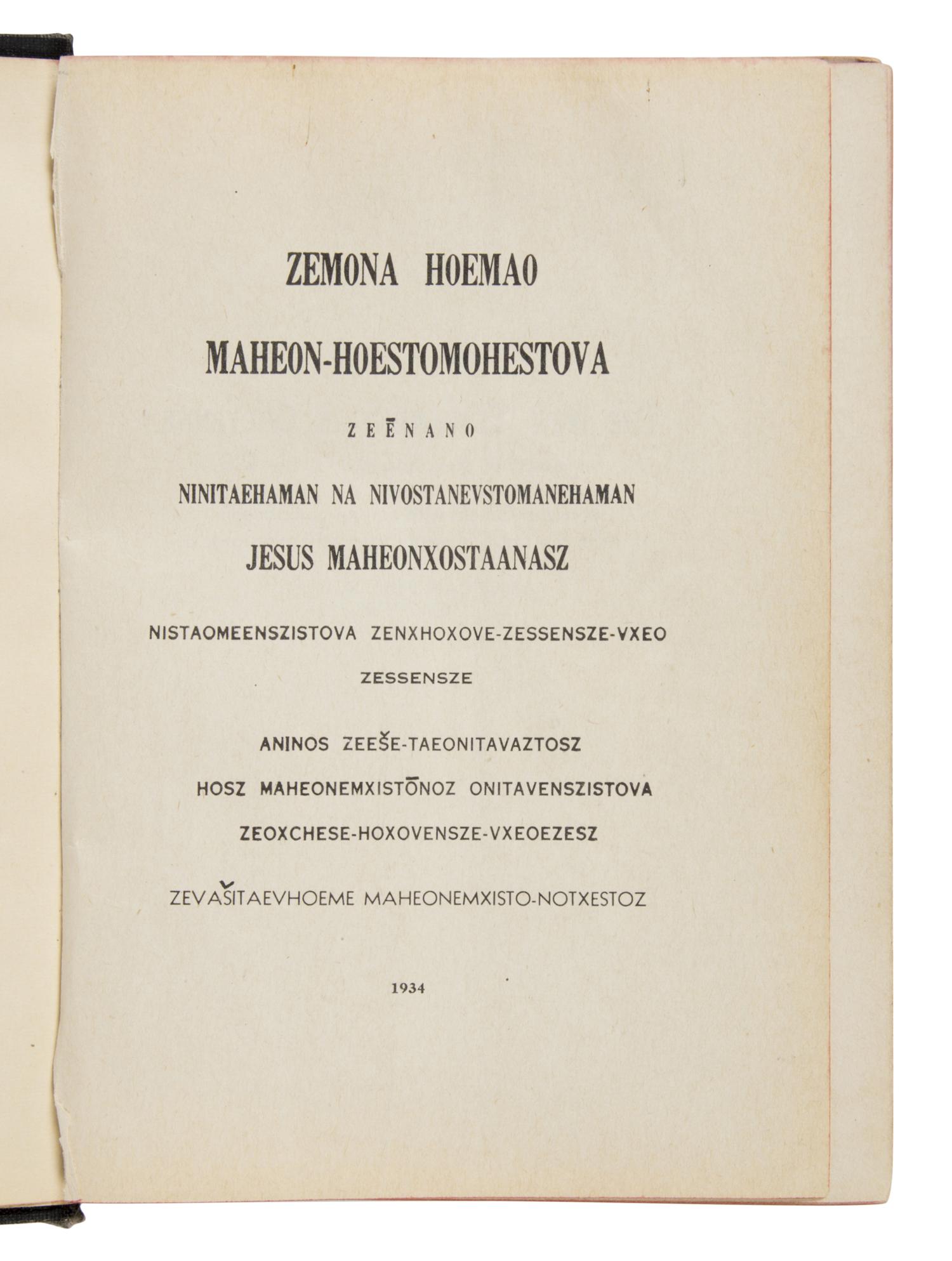 [Native American Bibles]. The New Testament in Cheyenne . Translated by Rev. Rodolphe Petter. New York: American Bible Society, 1934.