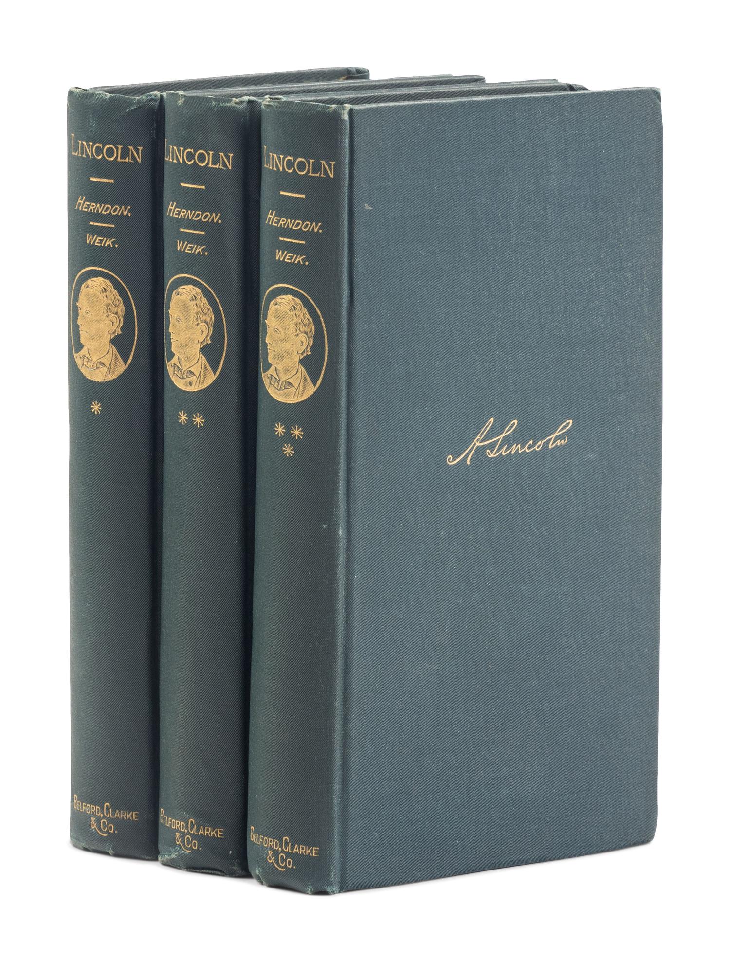 [LINCOLN, Abraham (1809-1865)]. HERNDON, William H. and Jesse William WEIK. Herndon's Lincoln: The True Story of a Great Life . Chicago, etc.: Belford, Clarke & Company, 1889.