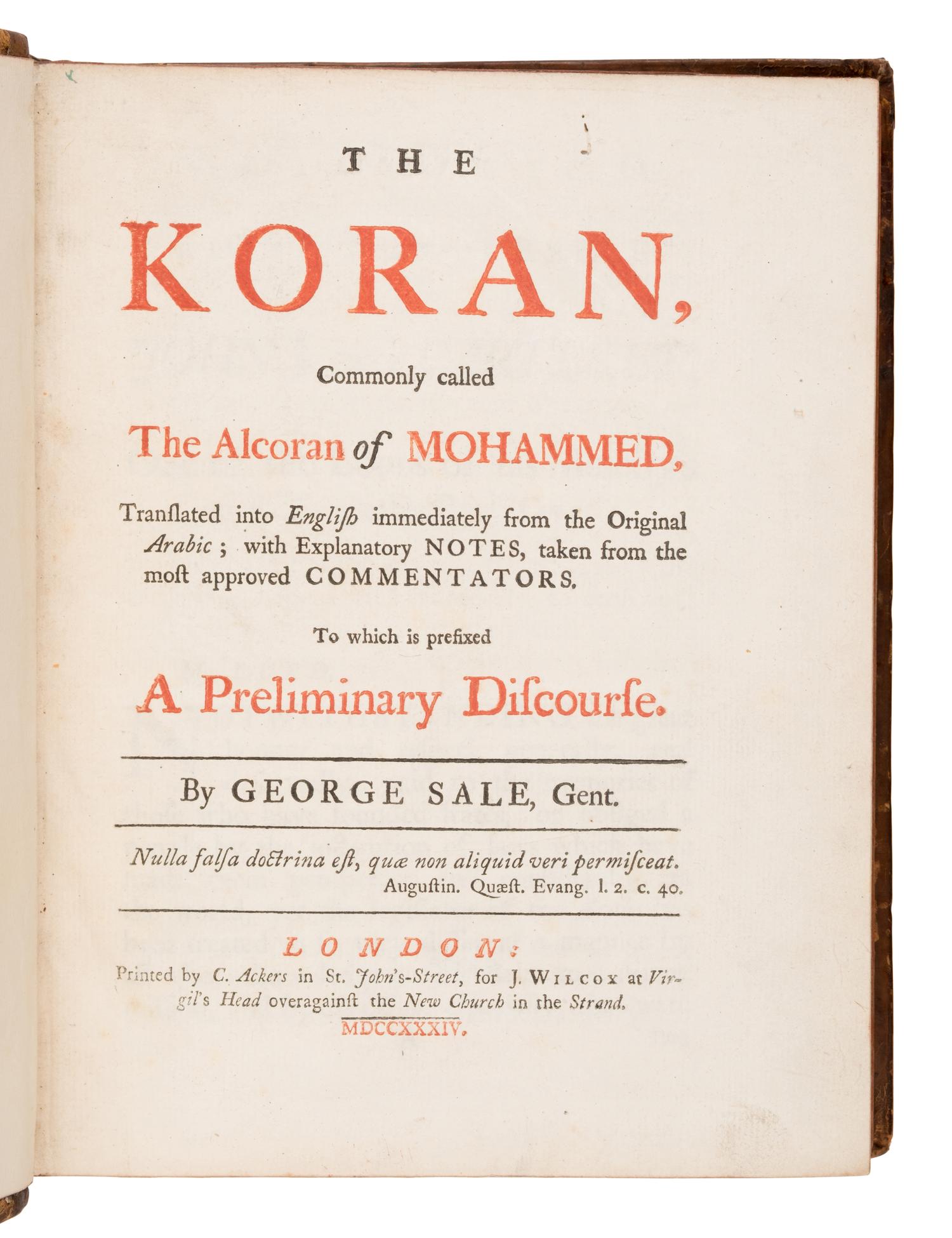 [Koran]. -- Sale, George (1696-1736), translator. The Koran, Commonly called The Alcoran of Mohammed . London: C. Ackers, 1734.