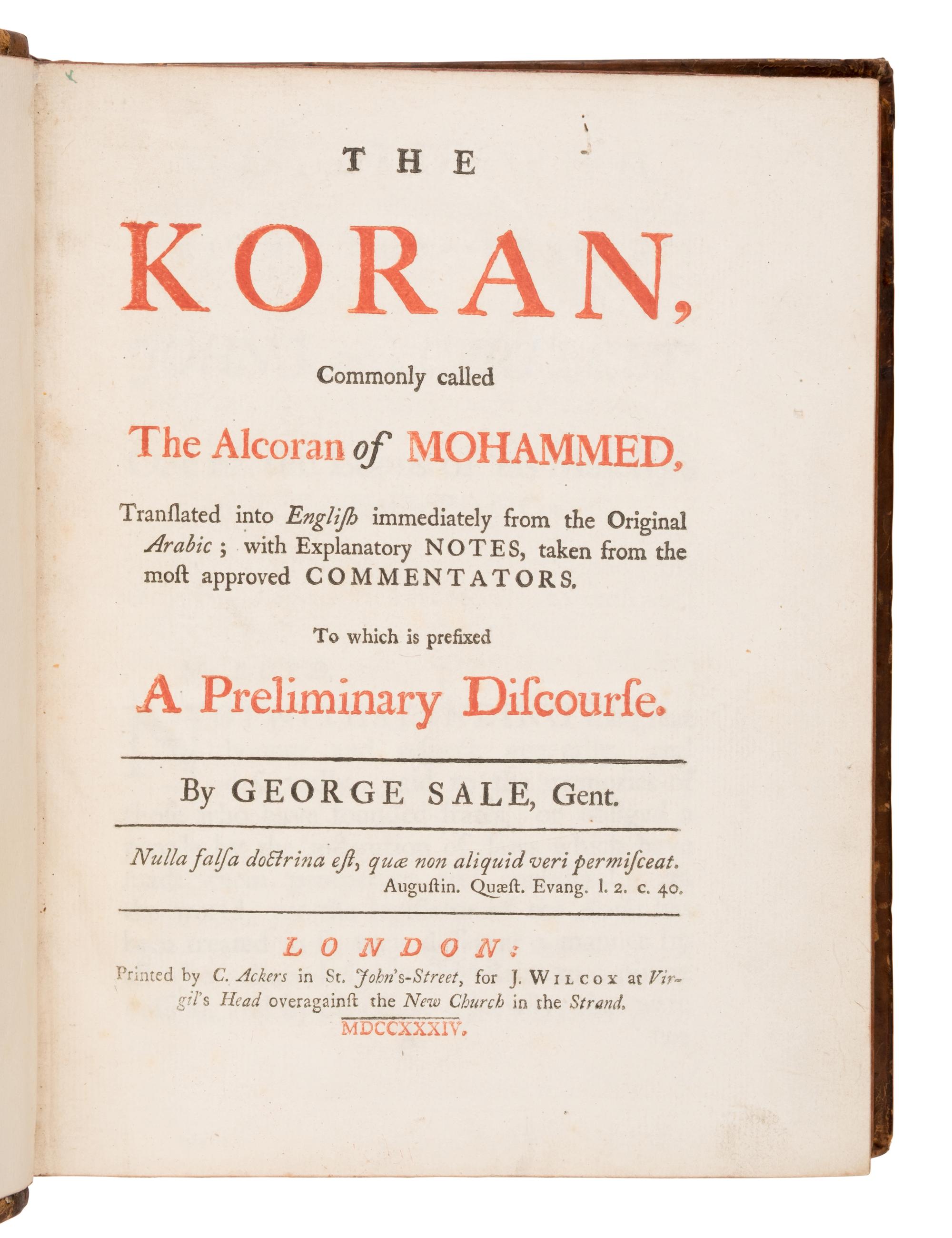 [Koran]. -- Sale, George (1696-1736), translator. The Koran, Commonly called The Alcoran of Mohammed . London: C. Ackers, 1734.