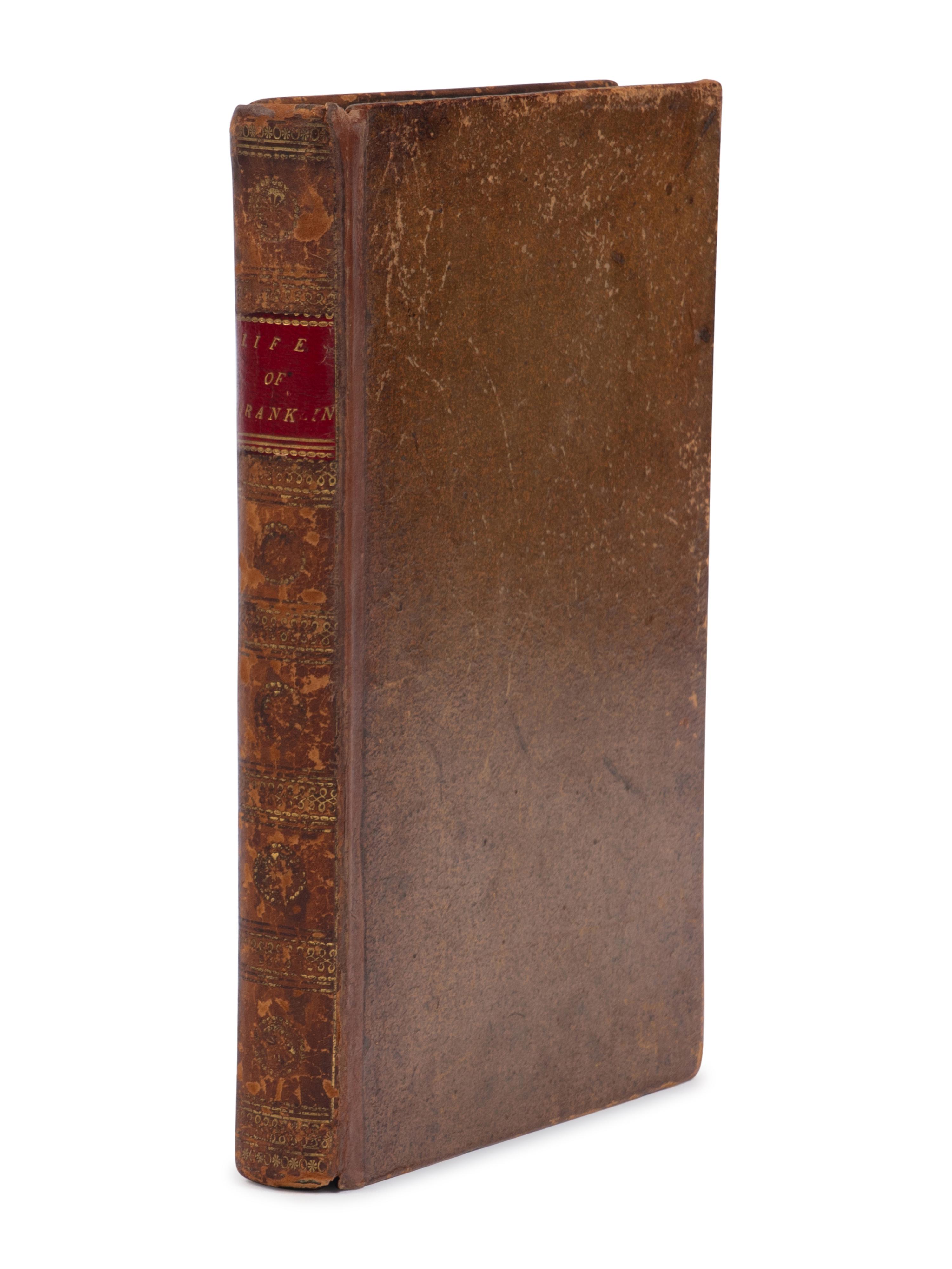 FRANKLIN, Benjamin (1706-1790). The Private Life of the Late Benjamin Franklin, LL.D...Originally Written by Himself and Now Translated from the French. London: Printed for J. Parsons, 1793.