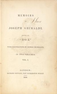 DICKENS, Charles (1812-1870). Memoirs of Joseph Grimaldi . London: Richard Bentley, 1838.