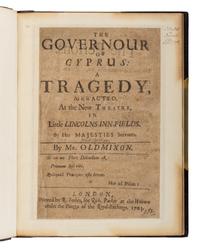 [OLDMIXON, John (1673-1742)]. The Governour of Cyprus: A Tragedy, as it is Acted, at the New Theatre in Little Lincolns-Inn-Fields. By Her Majesties Servants. London: R. Tookey for Rich. Parker, 1703.