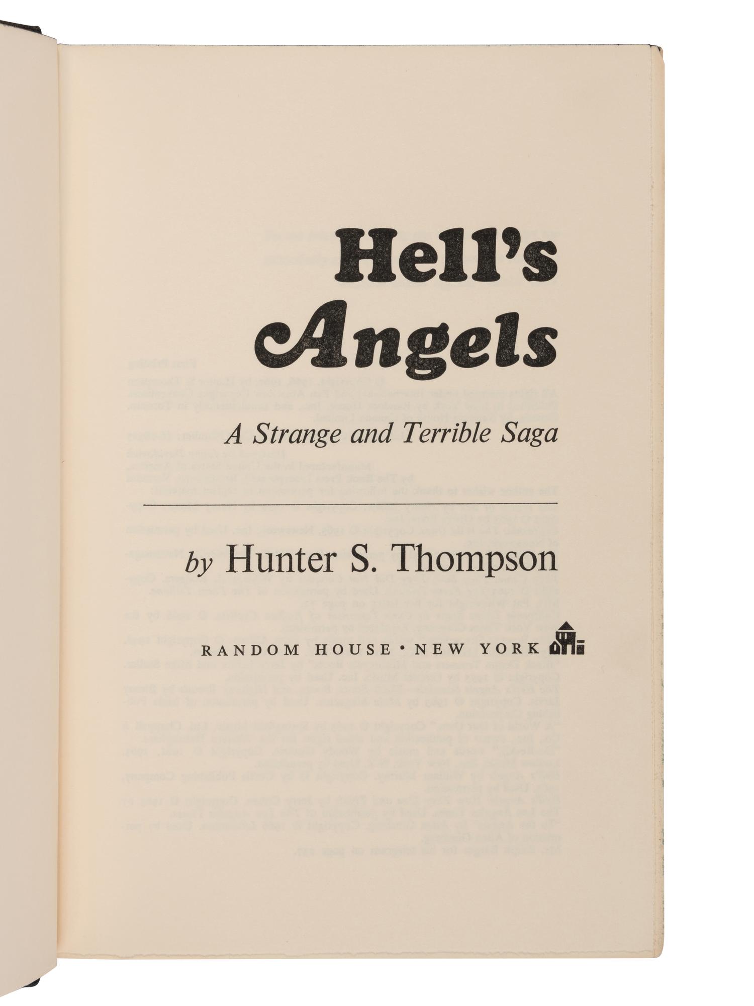 THOMPSON, Hunter Stockton (1937-2005). Hell's Angels: The Strange and Terrible Saga of the Outlaw Motorcycle Gangs. New York: Random House, 1967.