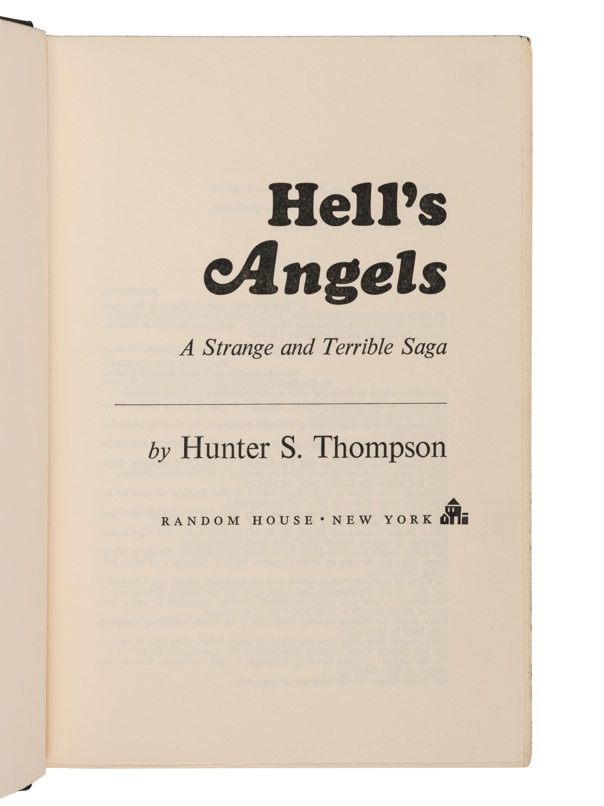THOMPSON, Hunter Stockton (1937-2005). Hell's Angels: The Strange and Terrible Saga of the Outlaw Motorcycle Gangs. New York: Random House, 1967.