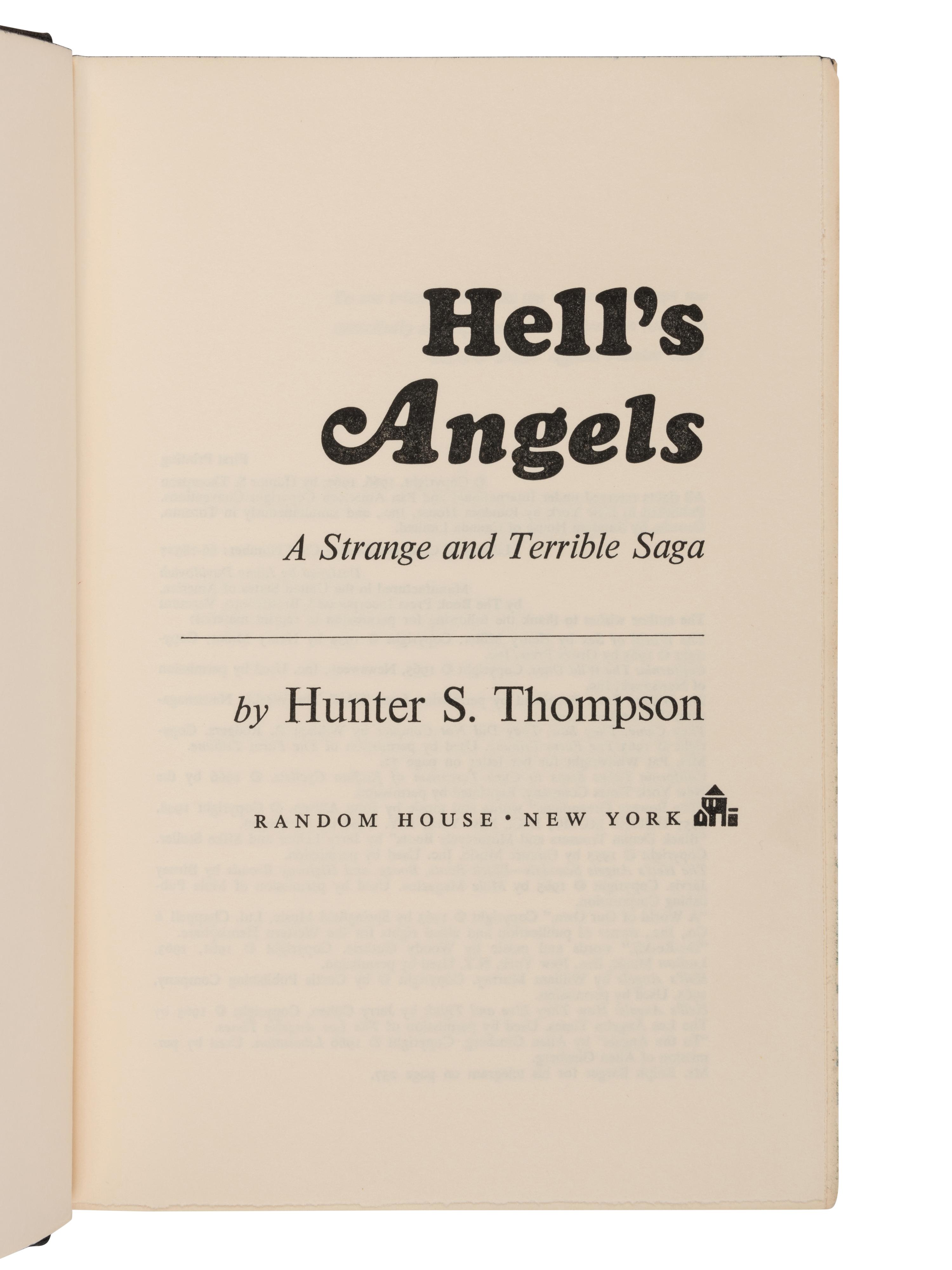 THOMPSON, Hunter Stockton (1937-2005). Hell's Angels: The Strange and Terrible Saga of the Outlaw Motorcycle Gangs. New York: Random House, 1967.