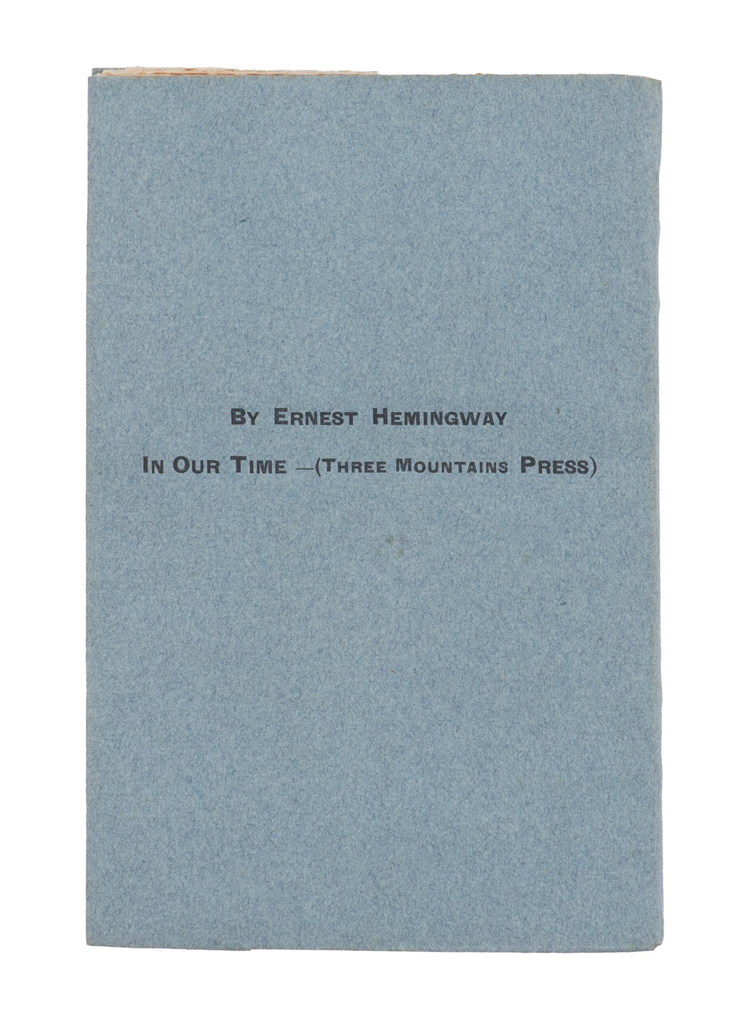 HEMINGWAY, Ernest (1899-1961). Three Stories and Ten Poems . Paris: Contact Publishing Co., 1923.