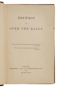 Butler, Samuel (1835-1902). Erewhon, or Over the Range . London: Trubner & Co., 1872.