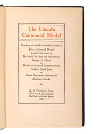 [ABRAHAM LINCOLN]. 1908 Lincoln Centennial Medal with 6 Lincoln-related works, comprising:
