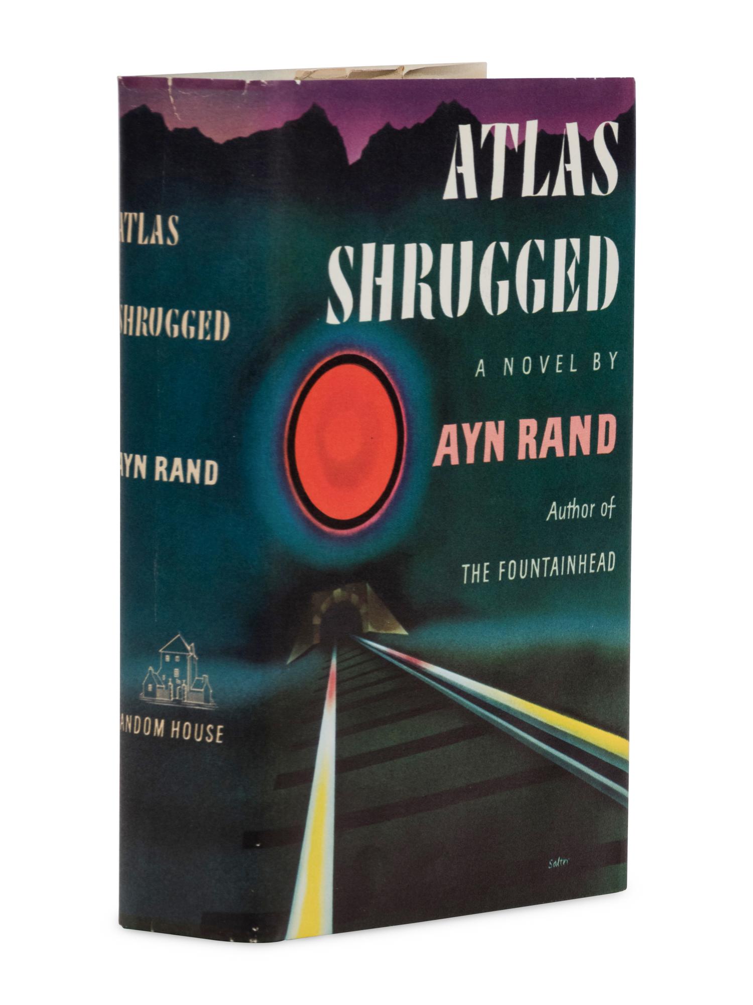 RAND, Ayn (1905-1982). Atlas Shrugged . New York: Random House, 1957.