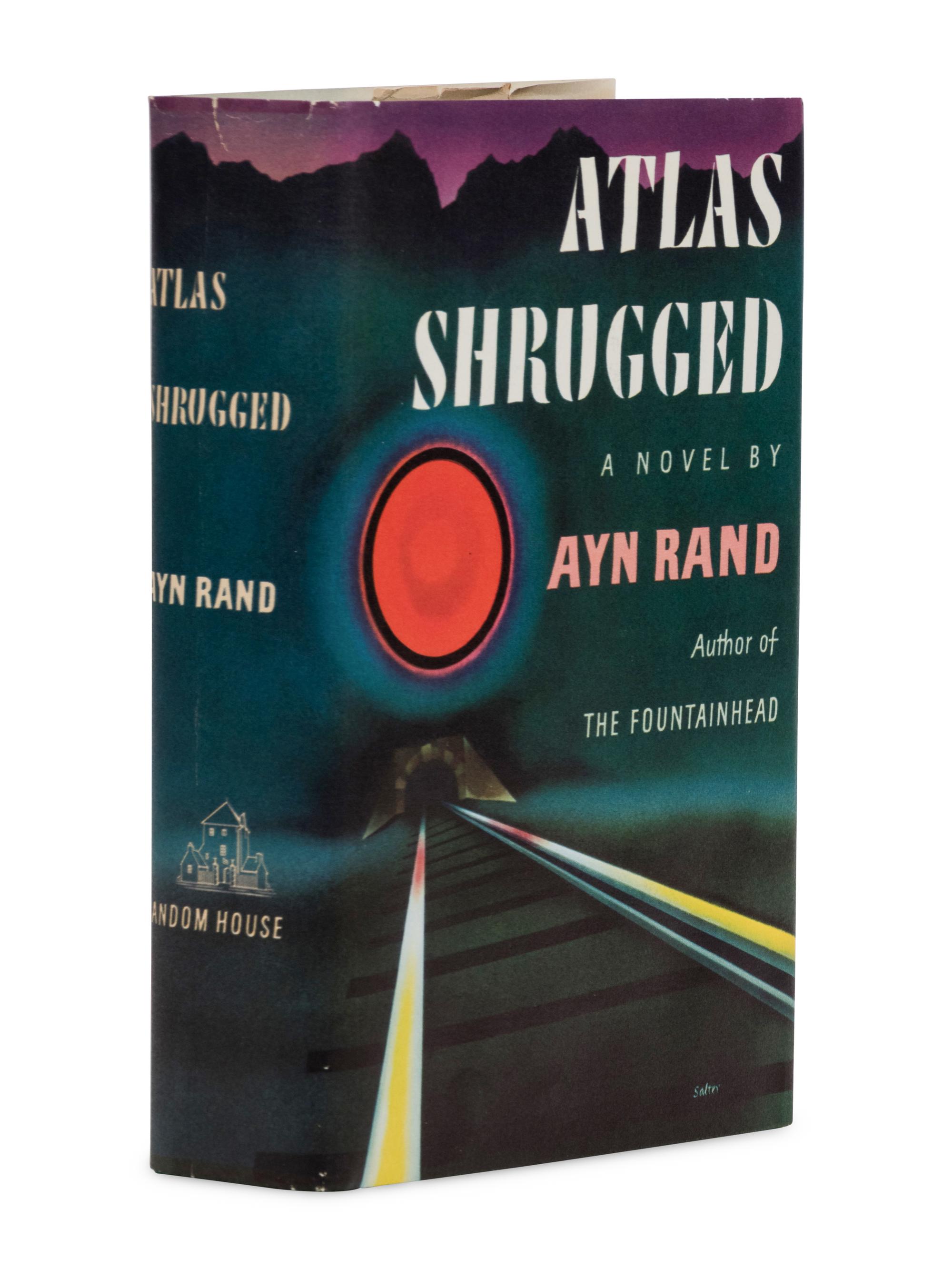 RAND, Ayn (1905-1982). Atlas Shrugged . New York: Random House, 1957.