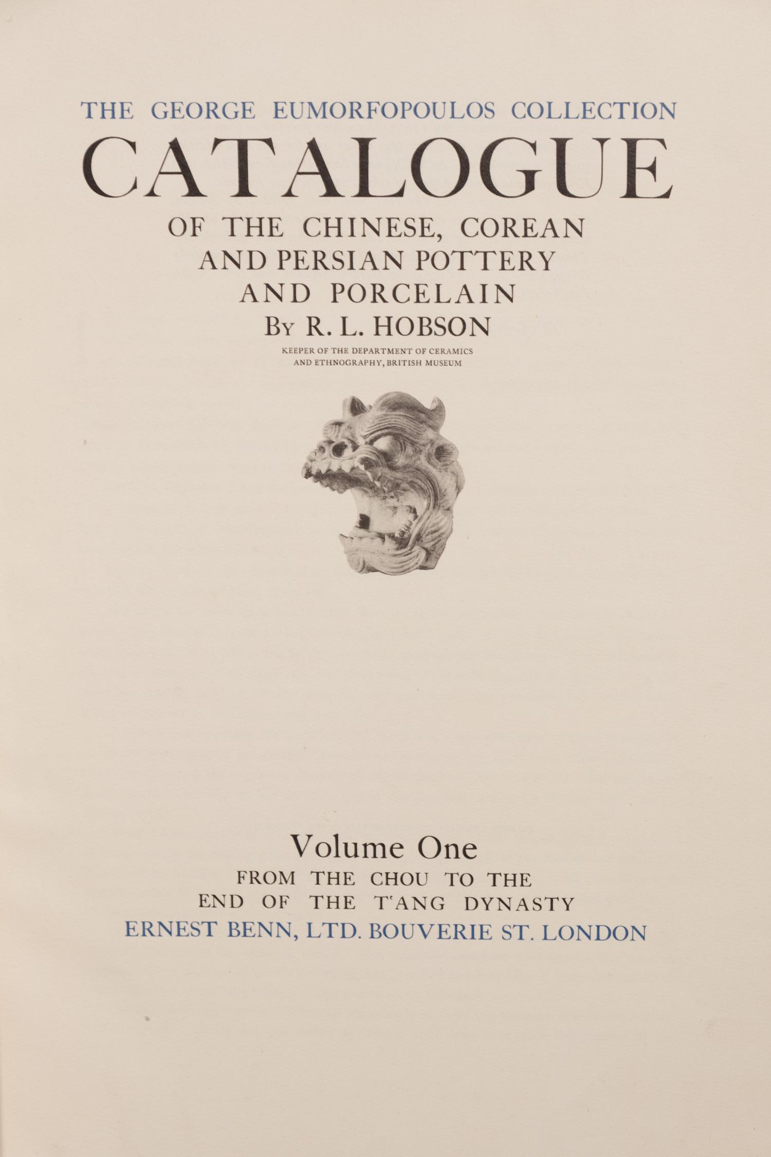 [COLLECTIONS — CERAMICS] HOBSON, R.L. (1872-1941). The George Eumorfopoulos Collection of Chinese, Corean and Persian Pottery and Porcelain I-VI. London: Ernst Benn, 1925-1928.
