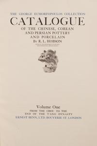 [COLLECTIONS — CERAMICS] HOBSON, R.L. (1872-1941). The George Eumorfopoulos Collection of Chinese, Corean and Persian Pottery and Porcelain I-VI. London: Ernst Benn, 1925-1928.
