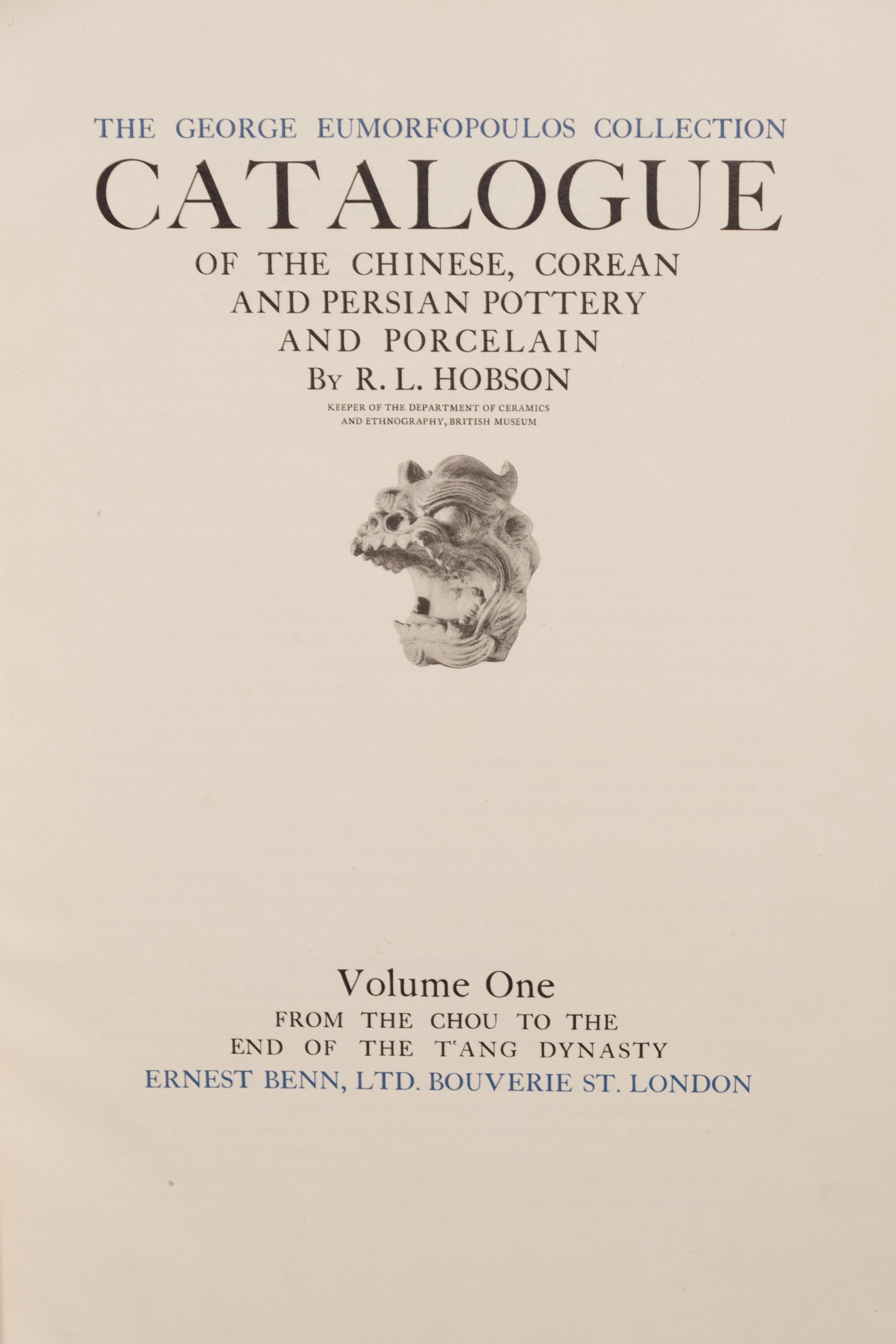[COLLECTIONS — CERAMICS] HOBSON, R.L. (1872-1941). The George Eumorfopoulos Collection of Chinese, Corean and Persian Pottery and Porcelain I-VI. London: Ernst Benn, 1925-1928.