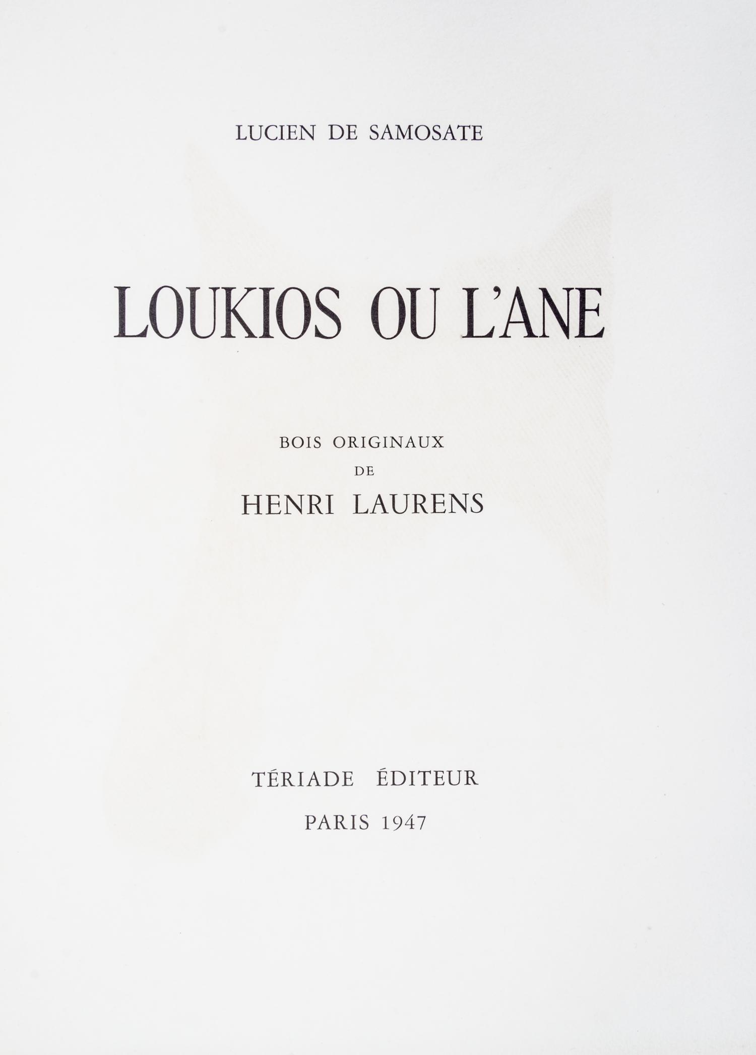 (LAURENS, HENRI) LUCIEN DE SAMOSATE [LUCIAN]. Loukios ou l'ane. Paris, 1947. Limited, signed.