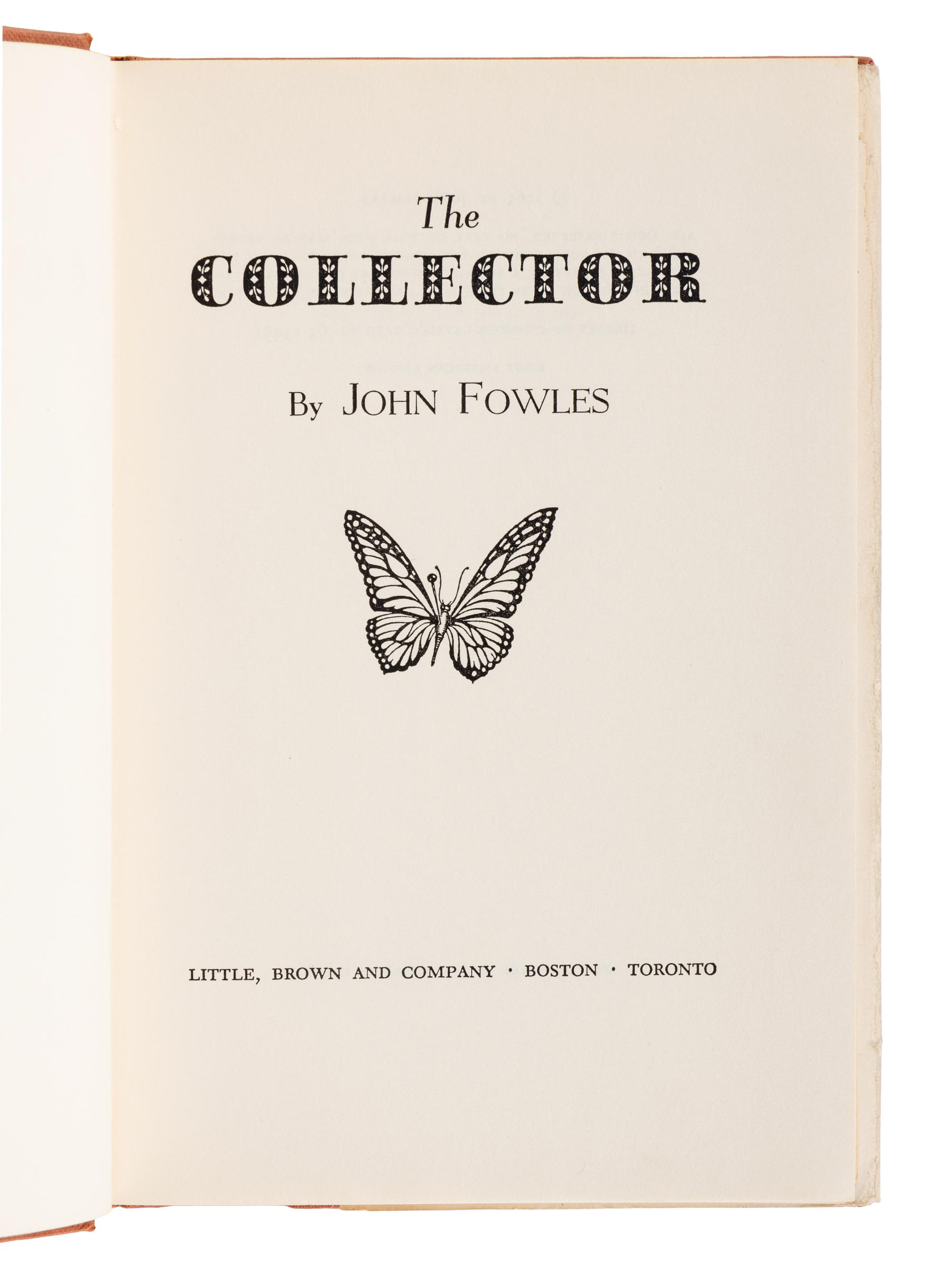 FOWLES, John (1926-2005). The Collector . Boston and Toronto: Little, Brown and Company, 1963.