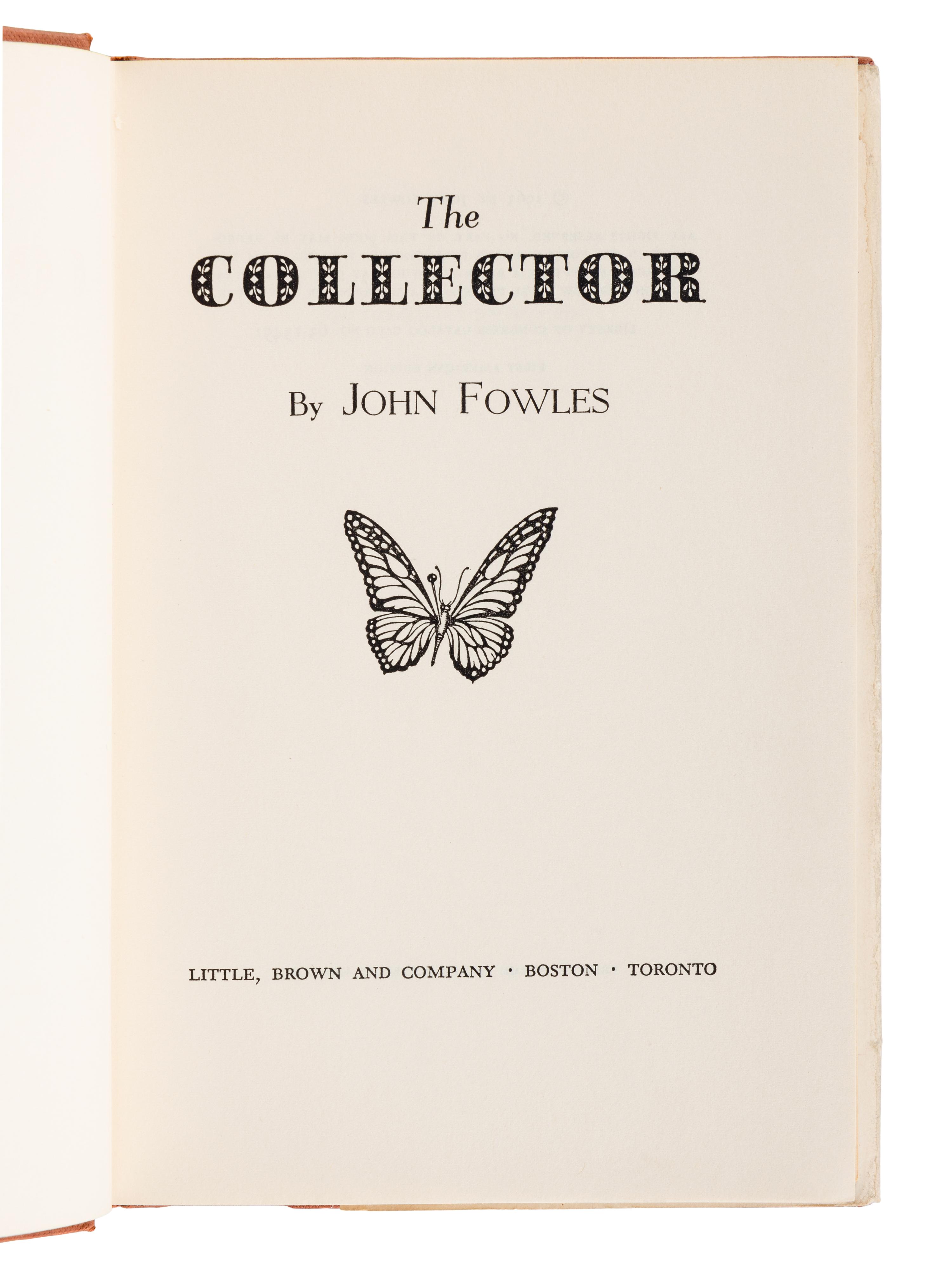 FOWLES, John (1926-2005). The Collector . Boston and Toronto: Little, Brown and Company, 1963.