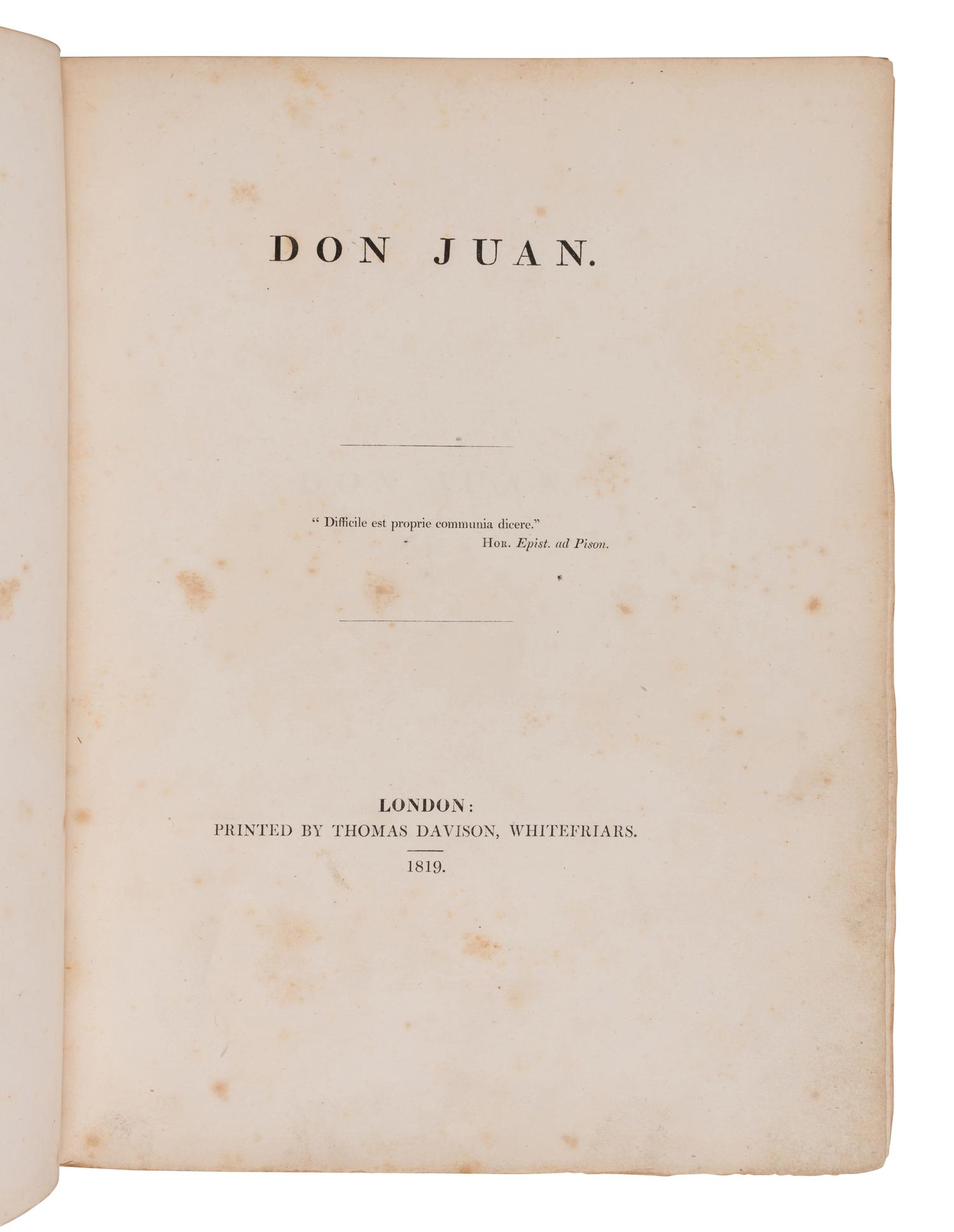 [BYRON, George Gordan, 6th Baron (1788-1824)]. Don Juan . London: Thomas Davison [cantos I-V] and John Hunt [cantos VI-XVI], 1819-1824.