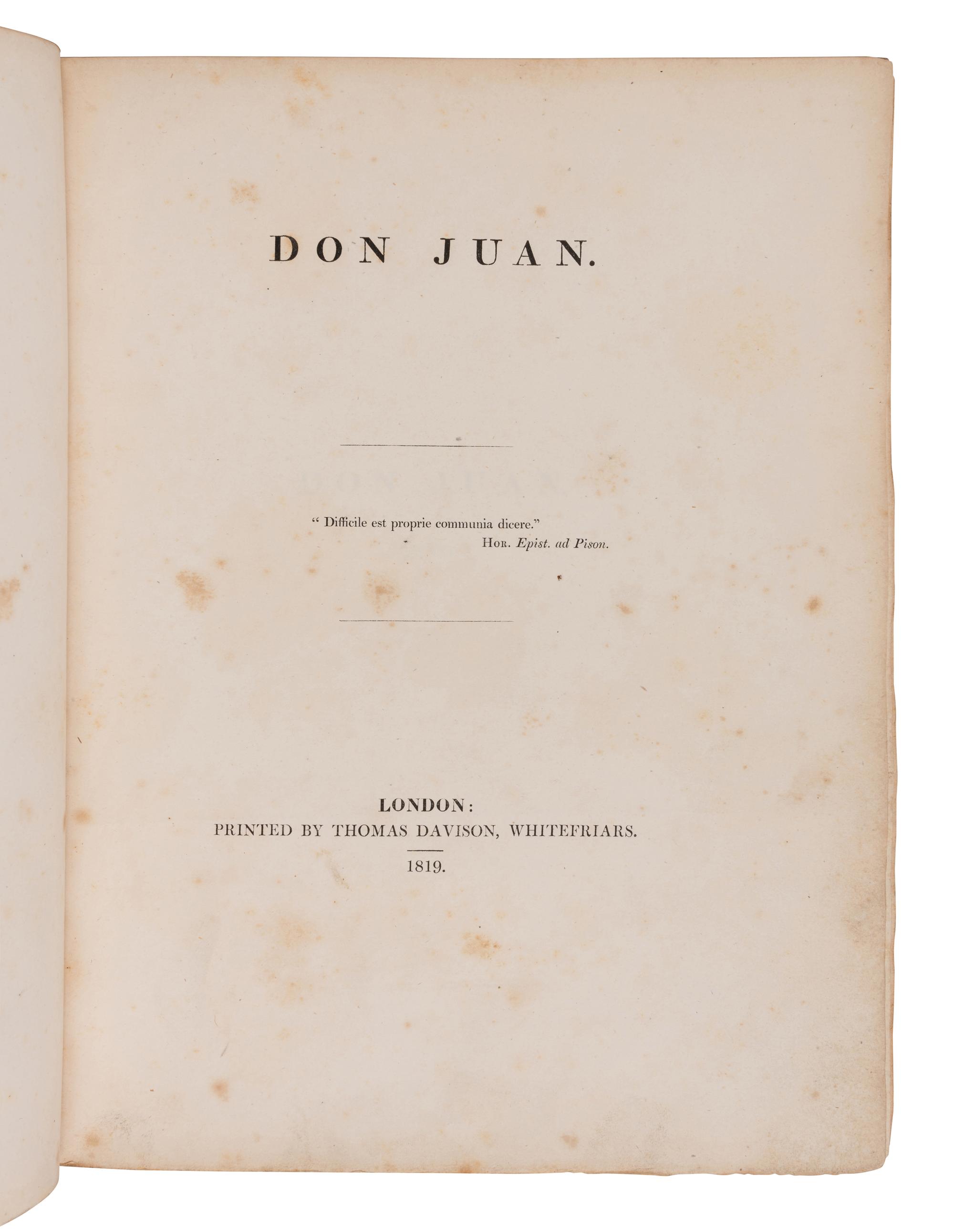 [BYRON, George Gordan, 6th Baron (1788-1824)]. Don Juan . London: Thomas Davison [cantos I-V] and John Hunt [cantos VI-XVI], 1819-1824.