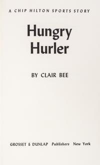 BEE, CLAIRE. A complete run (23 vols.) from the Chip Hilton Sports Series. New York, various dates, including the Hungry Hurler.