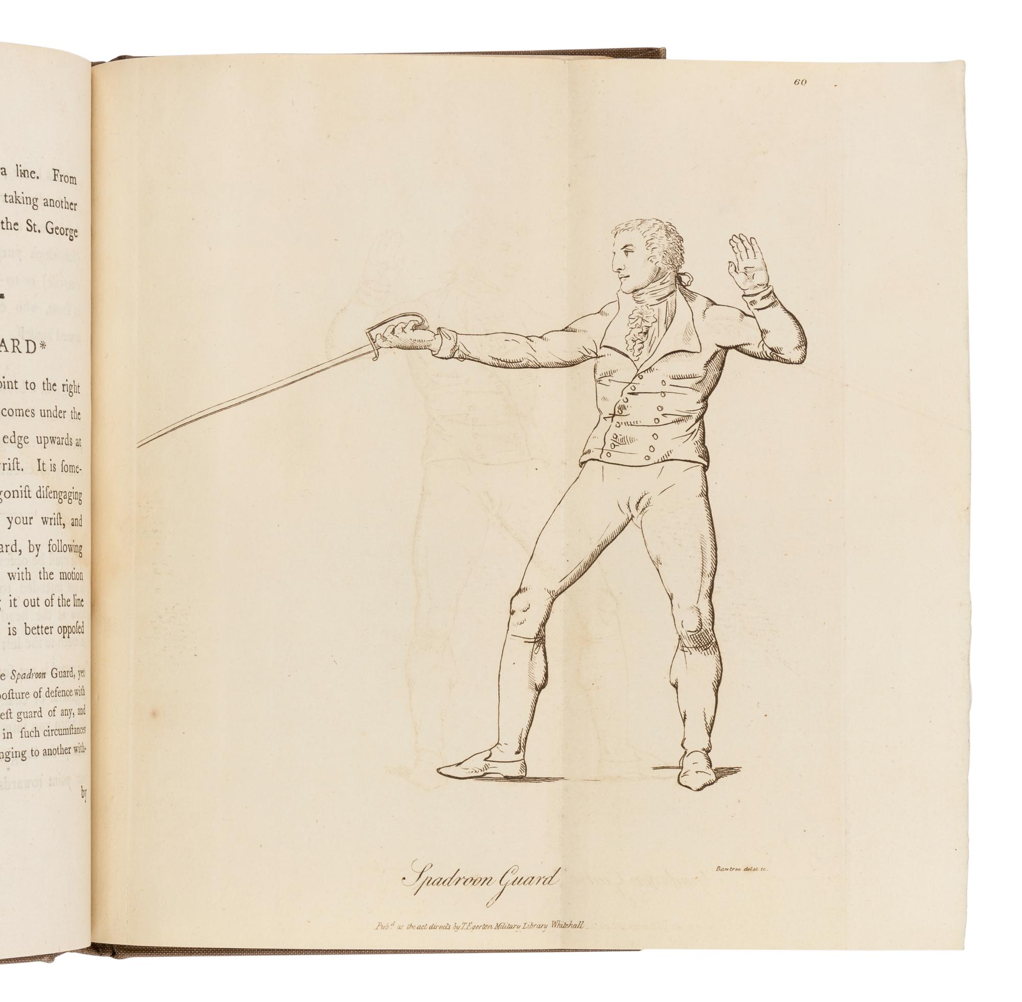 [ROWORTH, Charles]. The Art of Defence on Foot with the Broad Sword and Sabre, Uniting the Scotch and Austrian Methods into One Regular System. To Which are Added Remarks on the Spadroon . London: for T. Egerton, 1798.