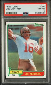 A 1981 Topps Joe Montana Rookie Card No. 216 (PSA 8 NM-MT)