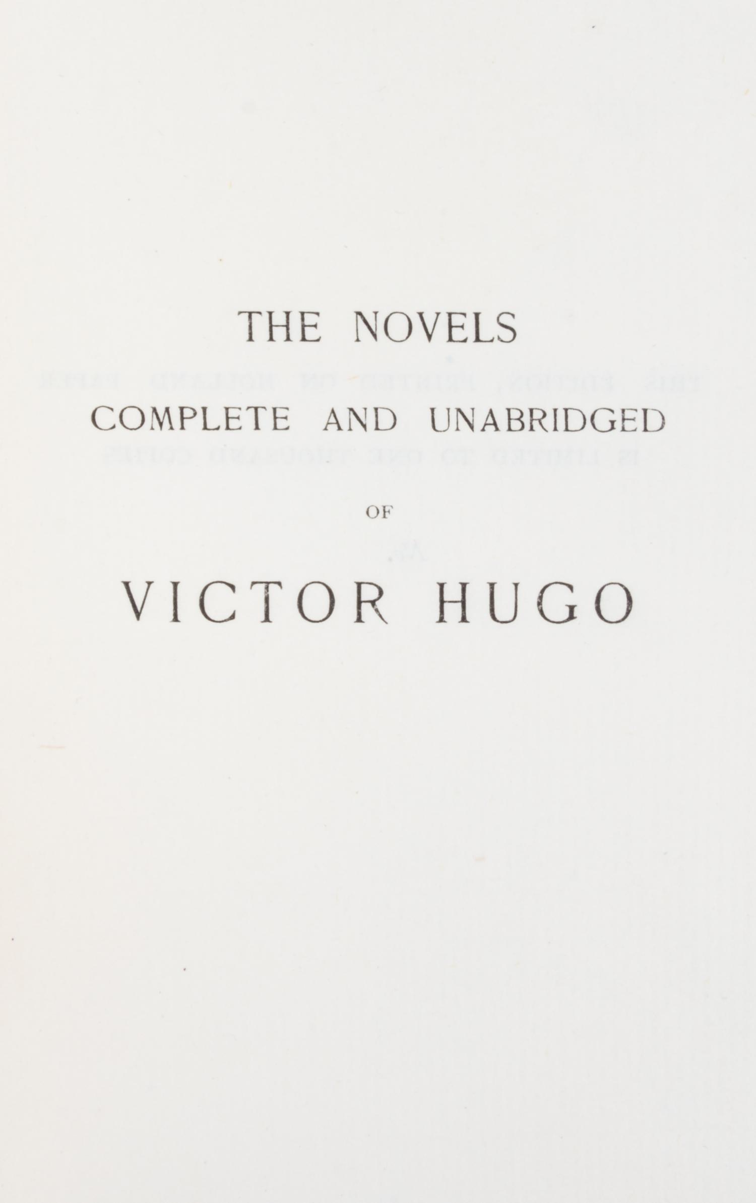 HUGO, VICTOR. The Novels. Complete and unabridged. London, 1895. 28 vols. Limited.