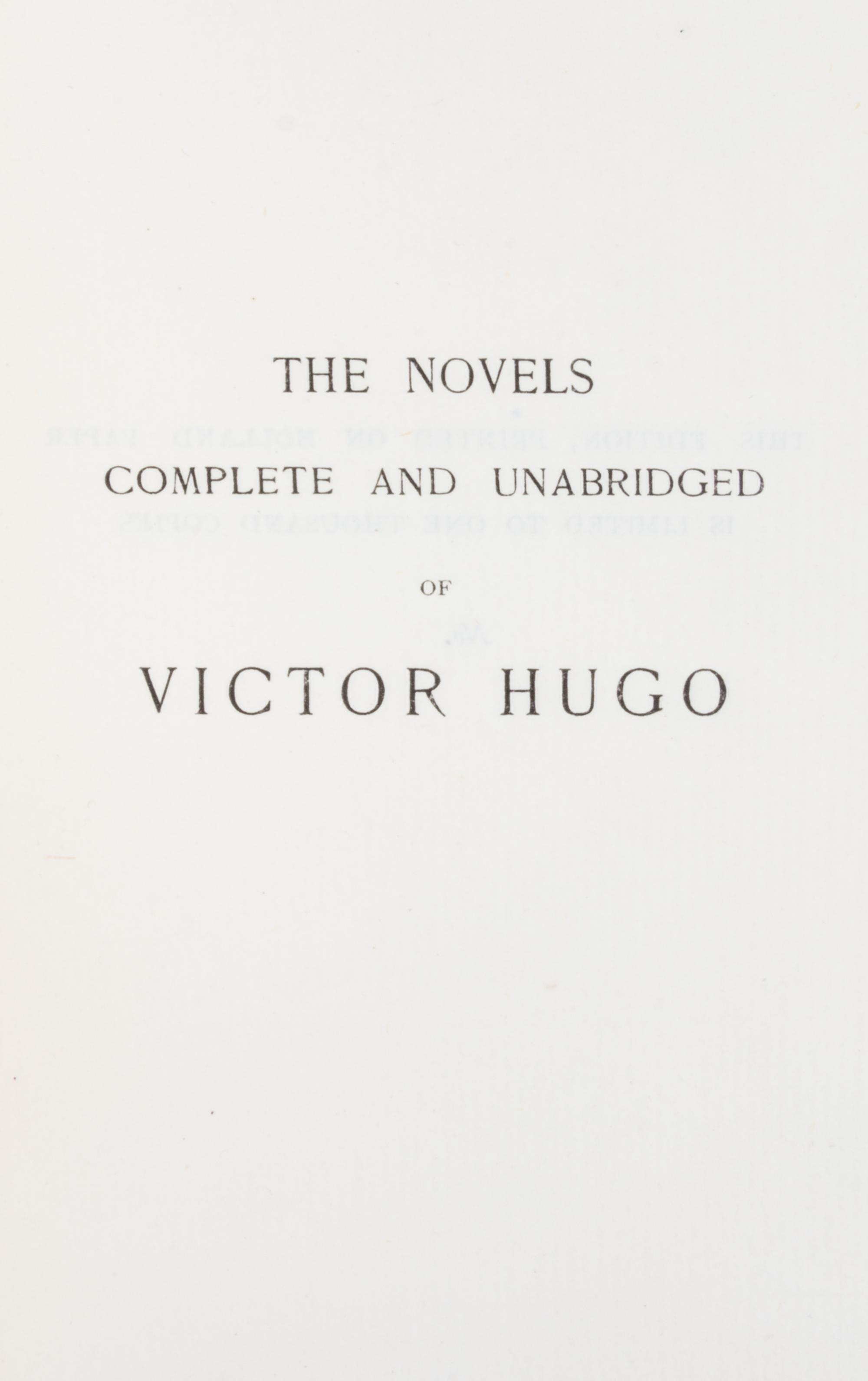 HUGO, VICTOR. The Novels. Complete and unabridged. London, 1895. 28 vols. Limited.
