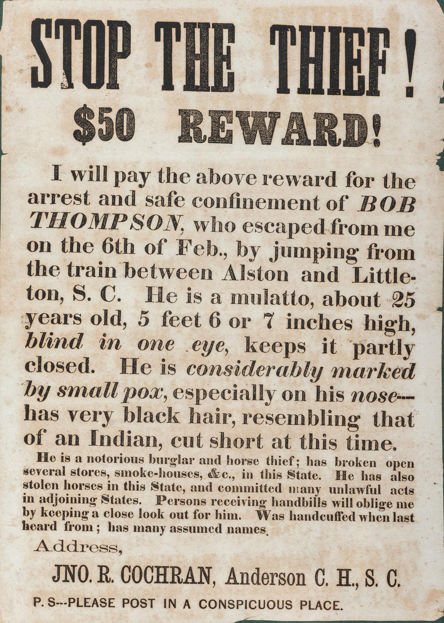 [CRIME & PUNISHMENT]. Stop the Thief! $50 Reward! Anderson, SC: N.p., [spring 1868].