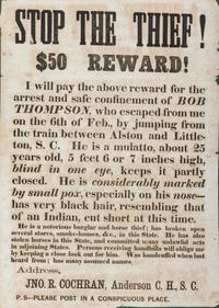 [CRIME & PUNISHMENT]. Stop the Thief! $50 Reward! Anderson, SC: N.p., [spring 1868].