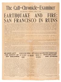 [SAN FRANCISCO EARTHQUAKE]. The Call-Chronicle-Examiner . 19 April 1906.