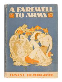 HEMINGWAY, Ernest (1899-1961). A Farewell To Arms. New York: Charles Scribner's Sons, 1929 .