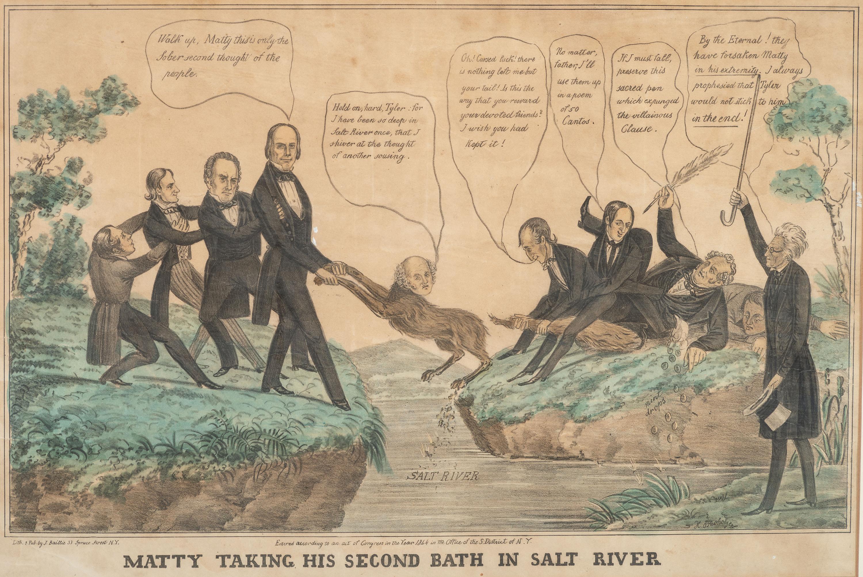 [POLITICS] -- [VAN BUREN, Martin (1782-1862)]. BUCHOLZER, H., artist. James BAILLIE, lithographer. Matty Taking his Second Bath in Salt River .