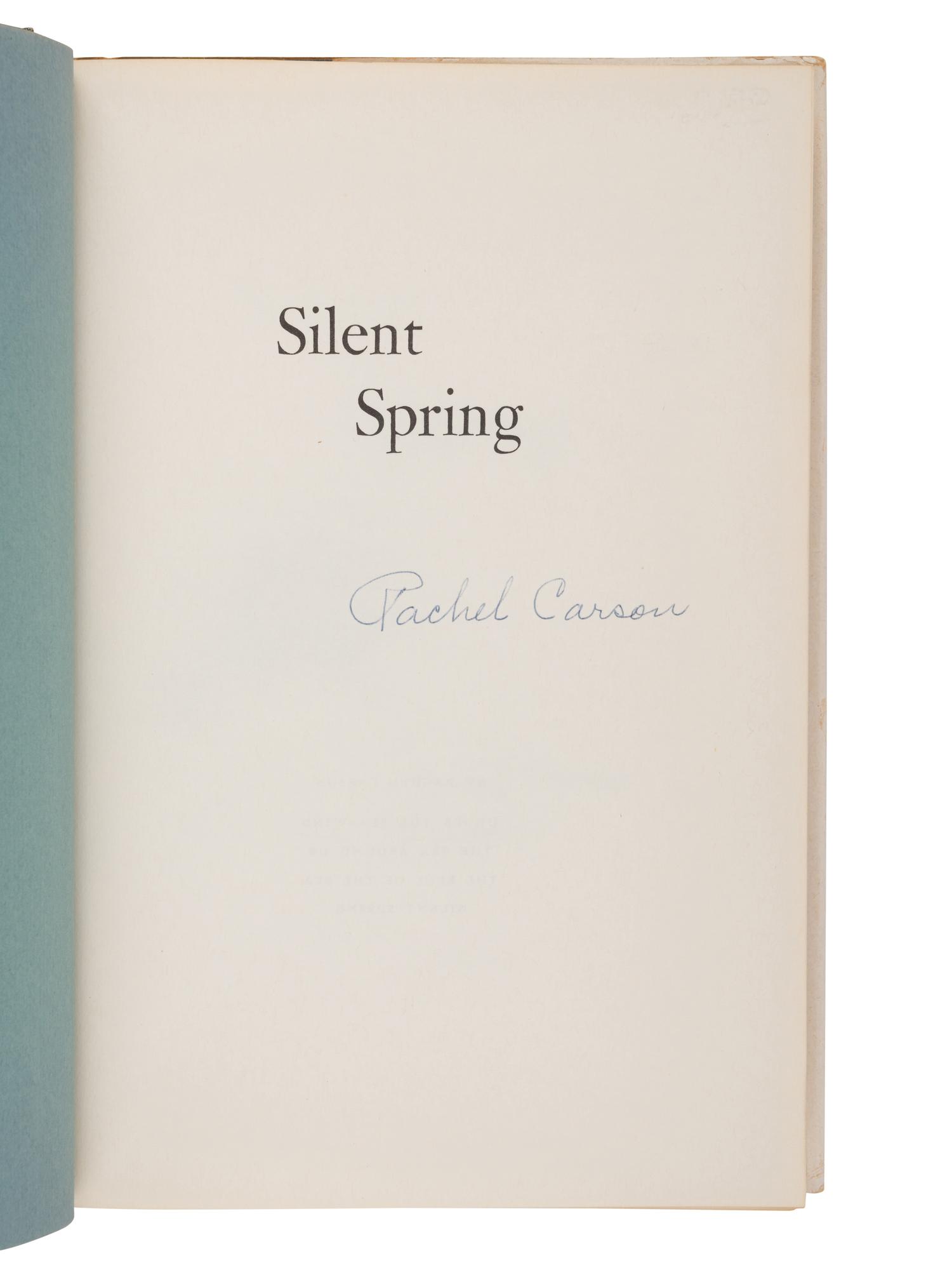 CARSON, Rachel (1907-1964). Silent Spring . Boston: Houghton Mifflin Co., 1962.