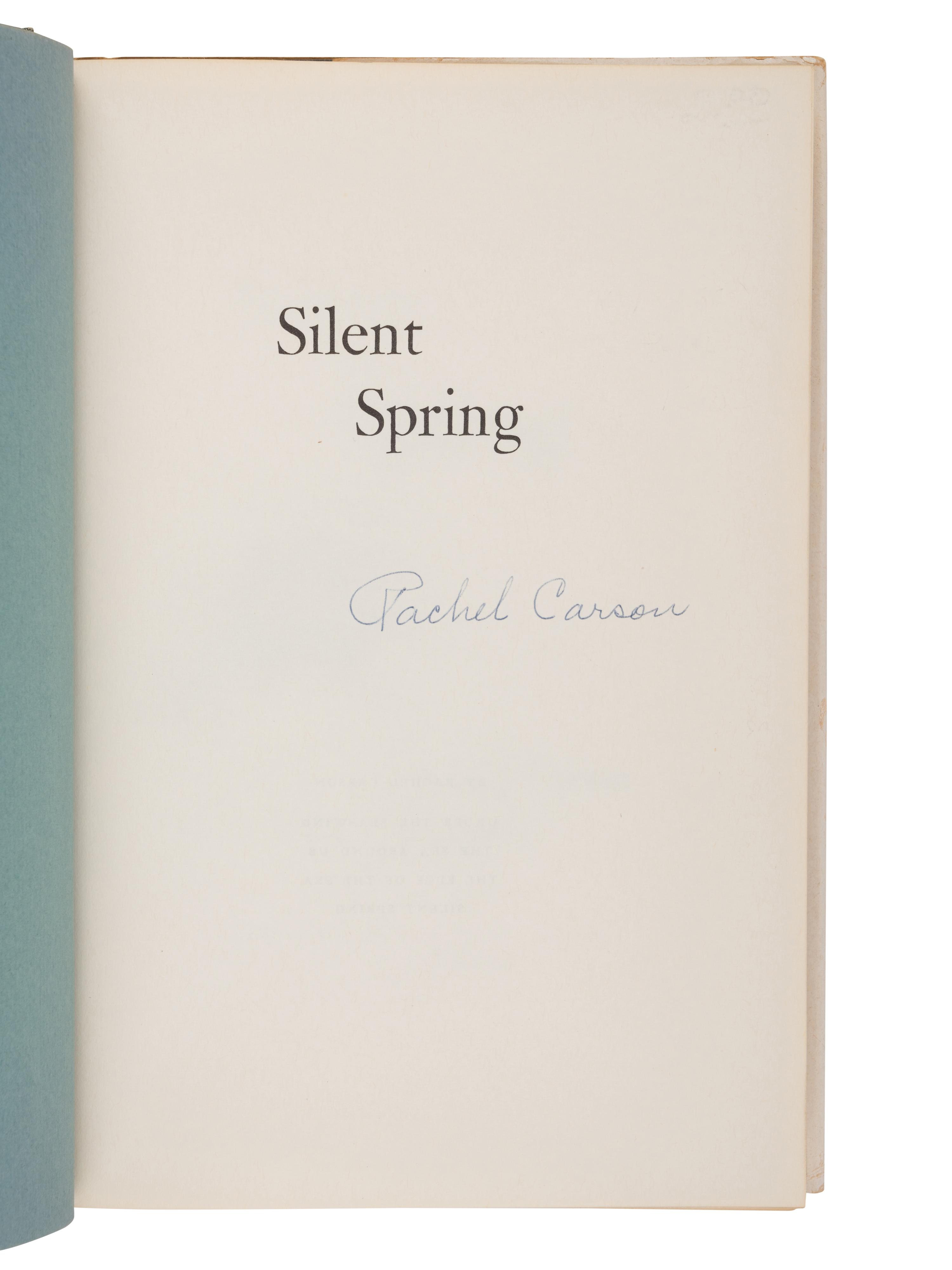 CARSON, Rachel (1907-1964). Silent Spring . Boston: Houghton Mifflin Co., 1962.