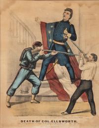 [CIVIL WAR]. CURRIER & IVES, publishers. Death of Col. Ellsworth After hauling down the rebel flag, at the taking of Alexandria, Va. May, 24th 1861.