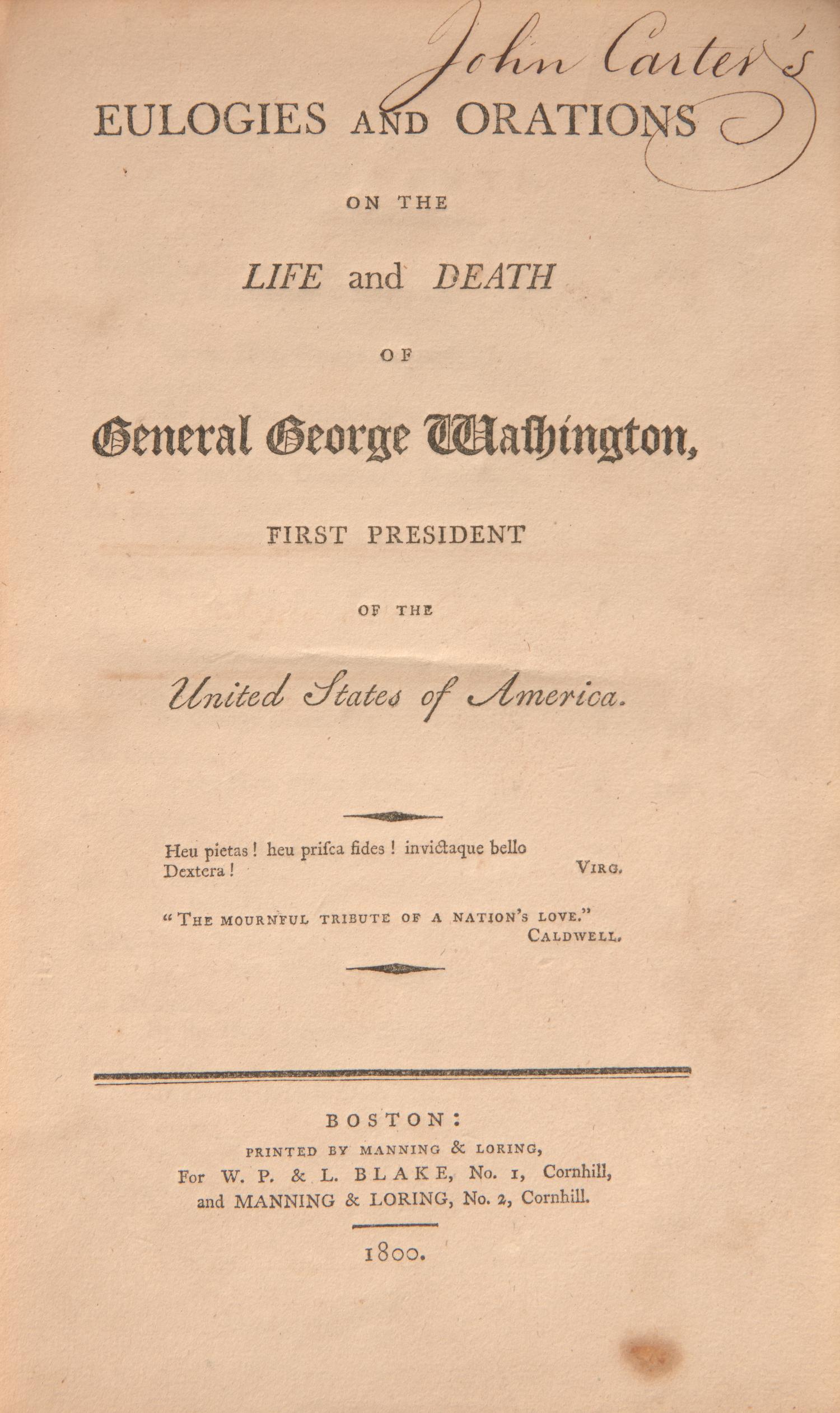 [Americana] (Paine, Thomas, et al.). Eulogies and Orations on the Life and Death of General George Washington, First President of the United States of America