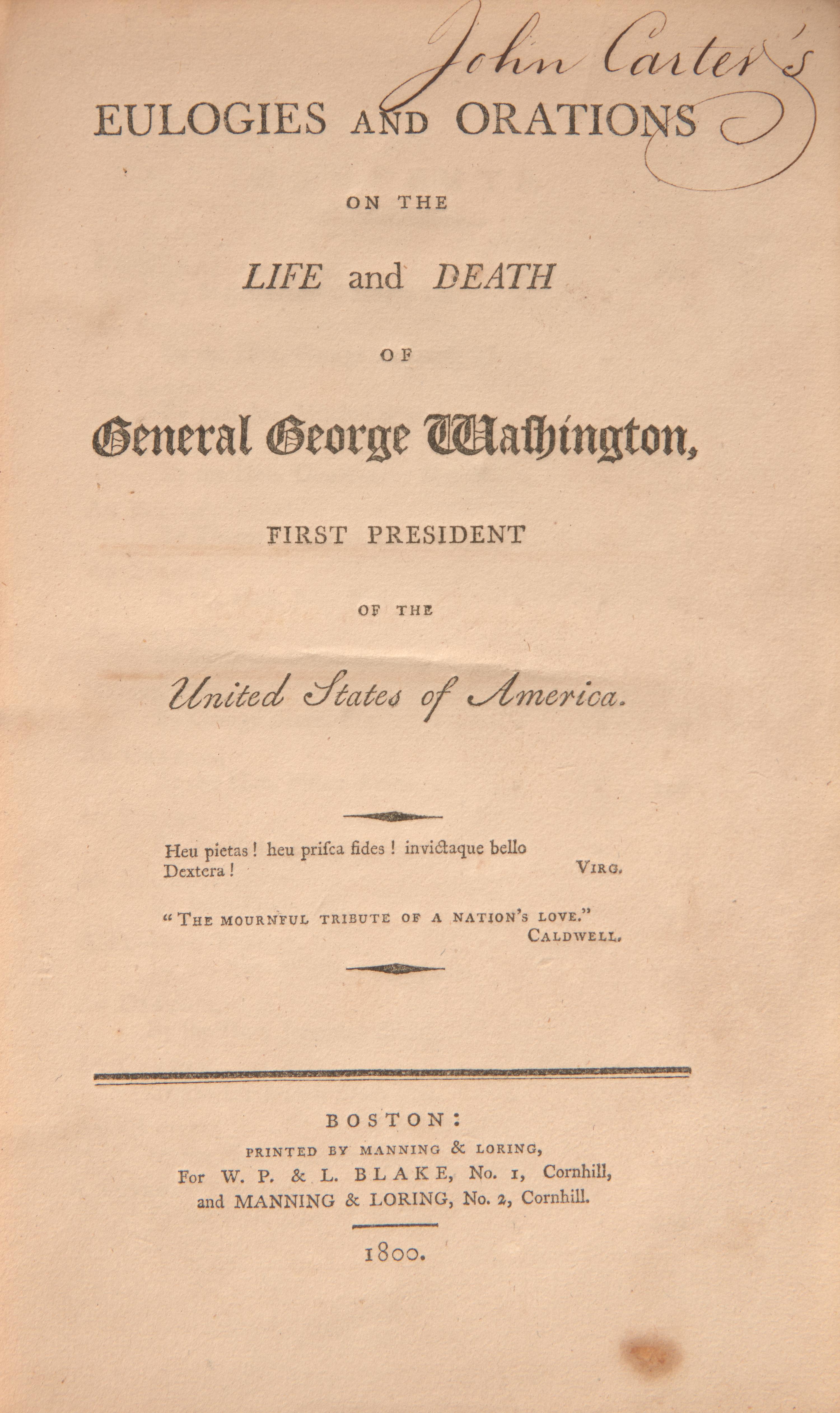 [Americana] (Paine, Thomas, et al.). Eulogies and Orations on the Life and Death of General George Washington, First President of the United States of America