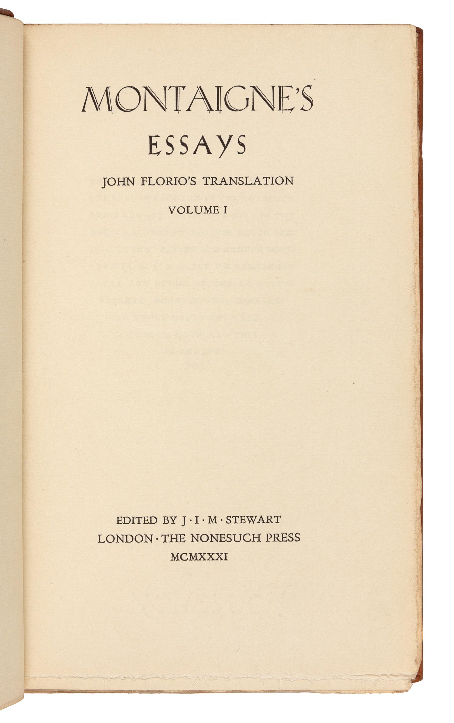 [NONESUCH PRESS]. MONTAIGNE, Michel Eyquem de (1533-1592). -- FLORIO, John (1553-1625), translator. Montaigne's Essays. London: The Nonesuch Press, 1931.