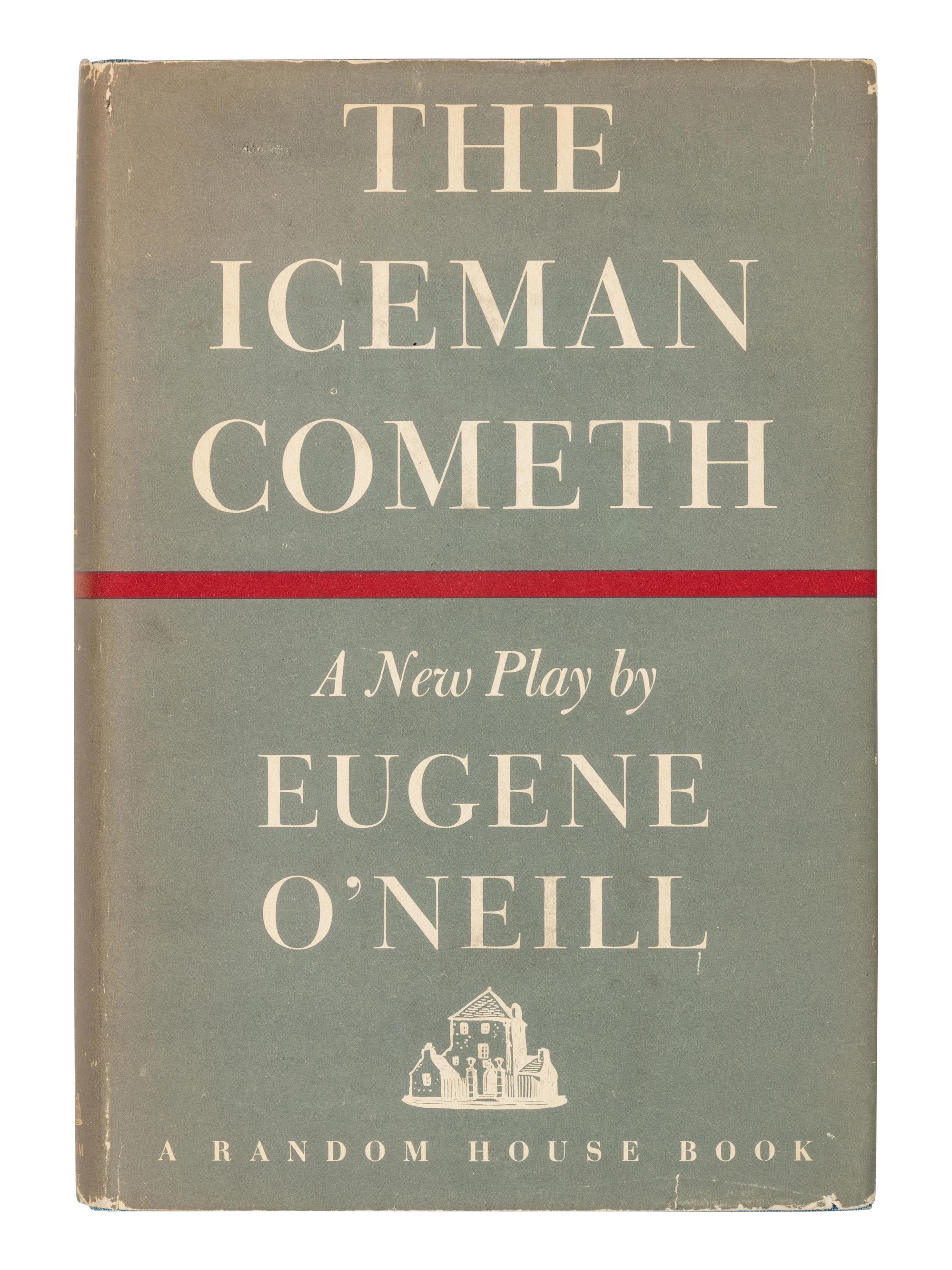 O'NEILL, Eugene (1888-1953). The Iceman Cometh . New York: Random House, 1946.