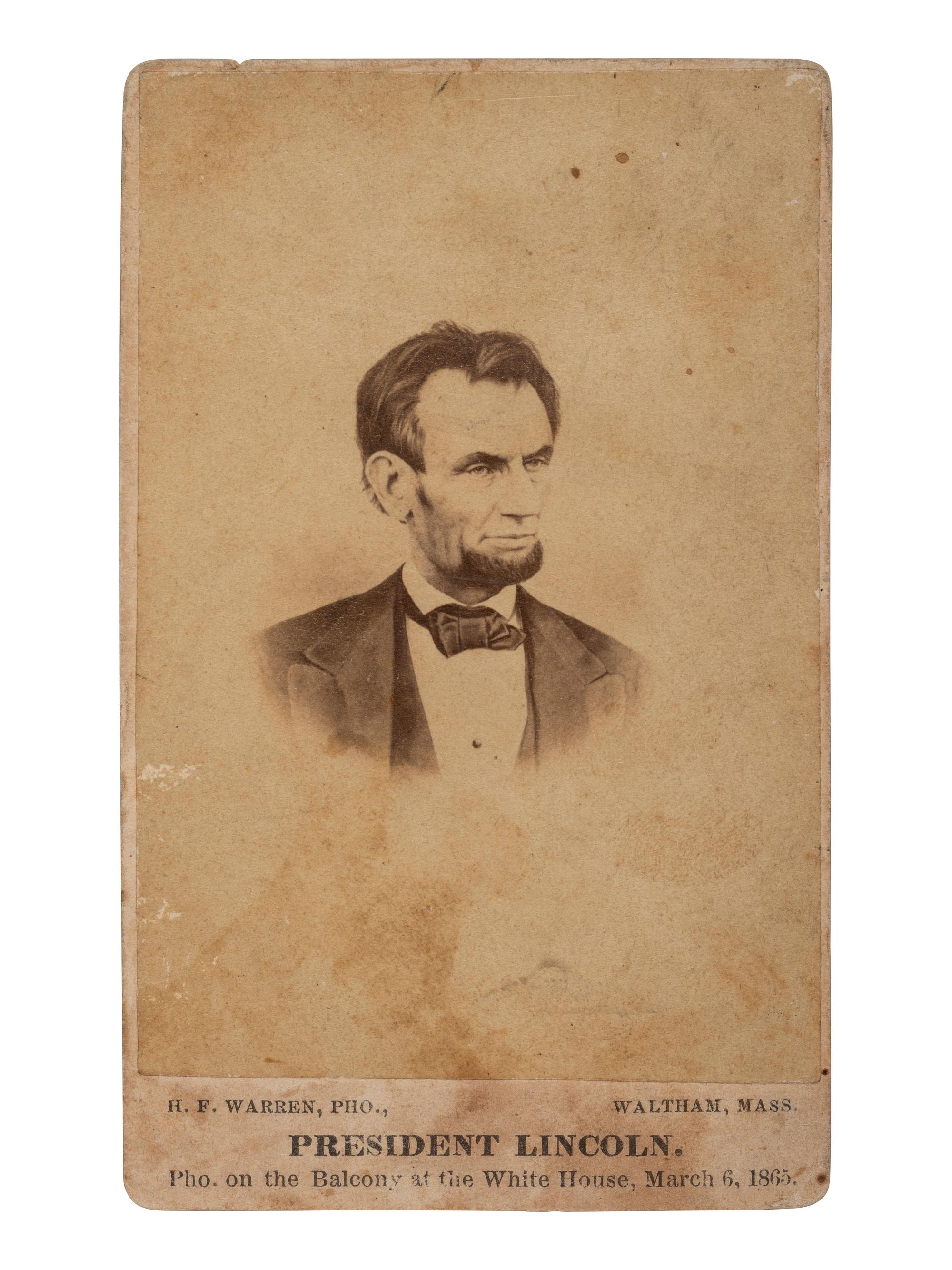 [LINCOLN, Abraham (1809-1865]. WARREN, Henry F., photographer. President Lincoln, Pho. on the Balcony at the White House, March 6, 1865 . Waltham, MA, 1865.