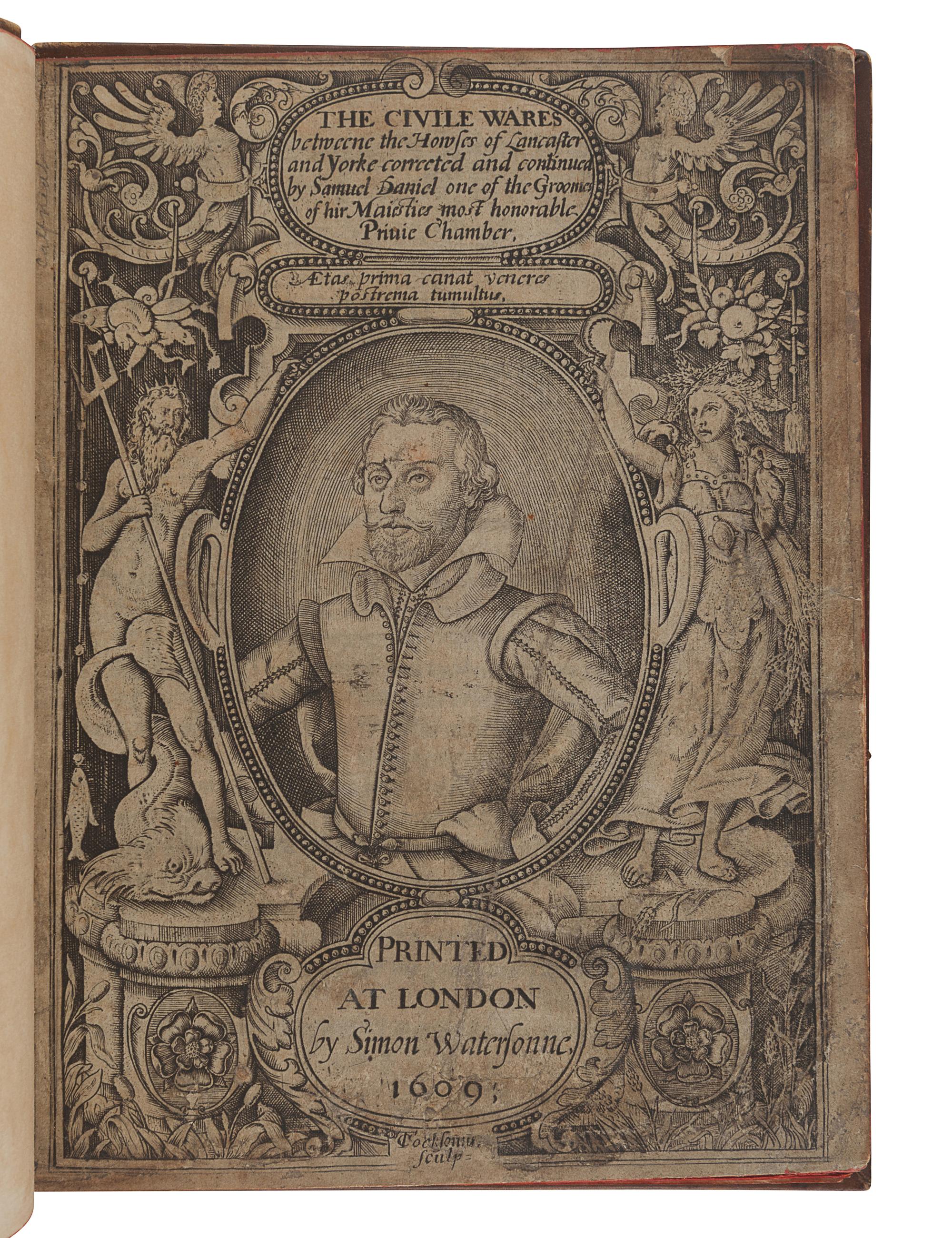 DANIEL, Samuel (1562-1619). The Civile Wares betweene the Howses of Lancaster and Yorke. London: Simon Waterson, 1609.