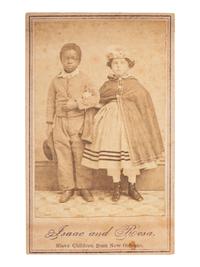 [AFRICAN AMERICANA]. KIMBALL, Myron H., photographer. Isaac and Rosa, Slave Children from New Orleans . New York, NY: George H. Hanes, 1863.