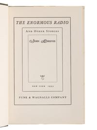 CHEEVER, John (1912-1982). The Enormous Radio and Other Stories . New York: Funk & Wagnalls Company, 1953.